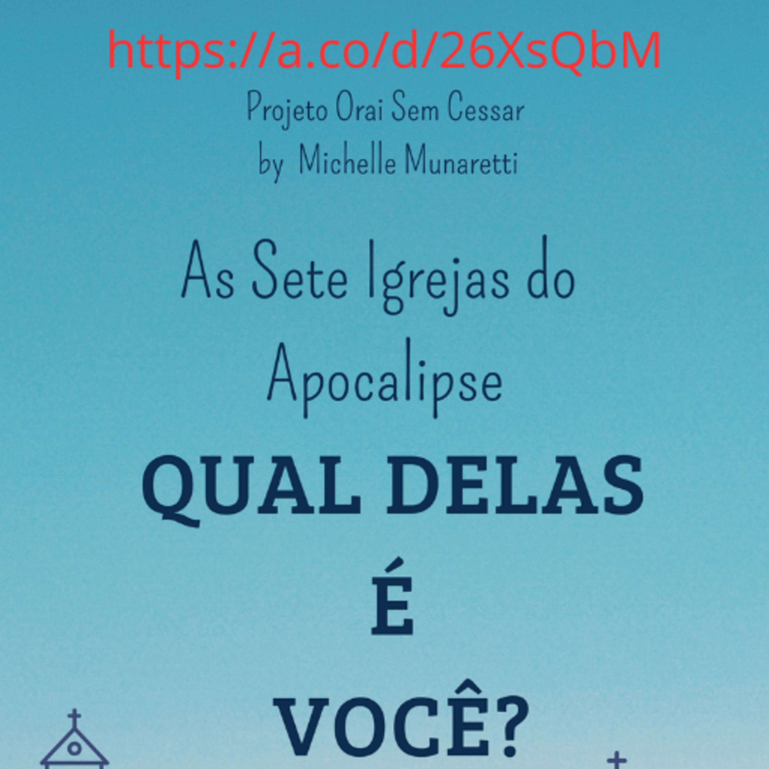 As Sete Igrejas do Apocalipse. Qual delas é você? Uma visão cristã sobre o comportamento humano. episode artwork