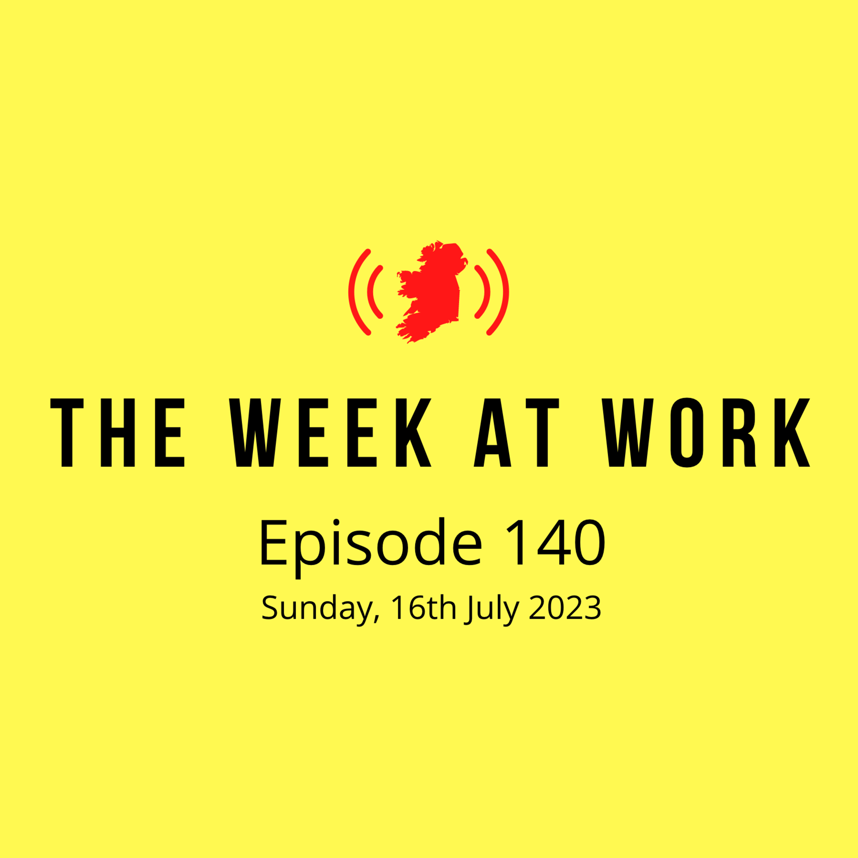 140. RTE, Housing and An Scoil Chois Claí 2023 (Part 1) episode artwork