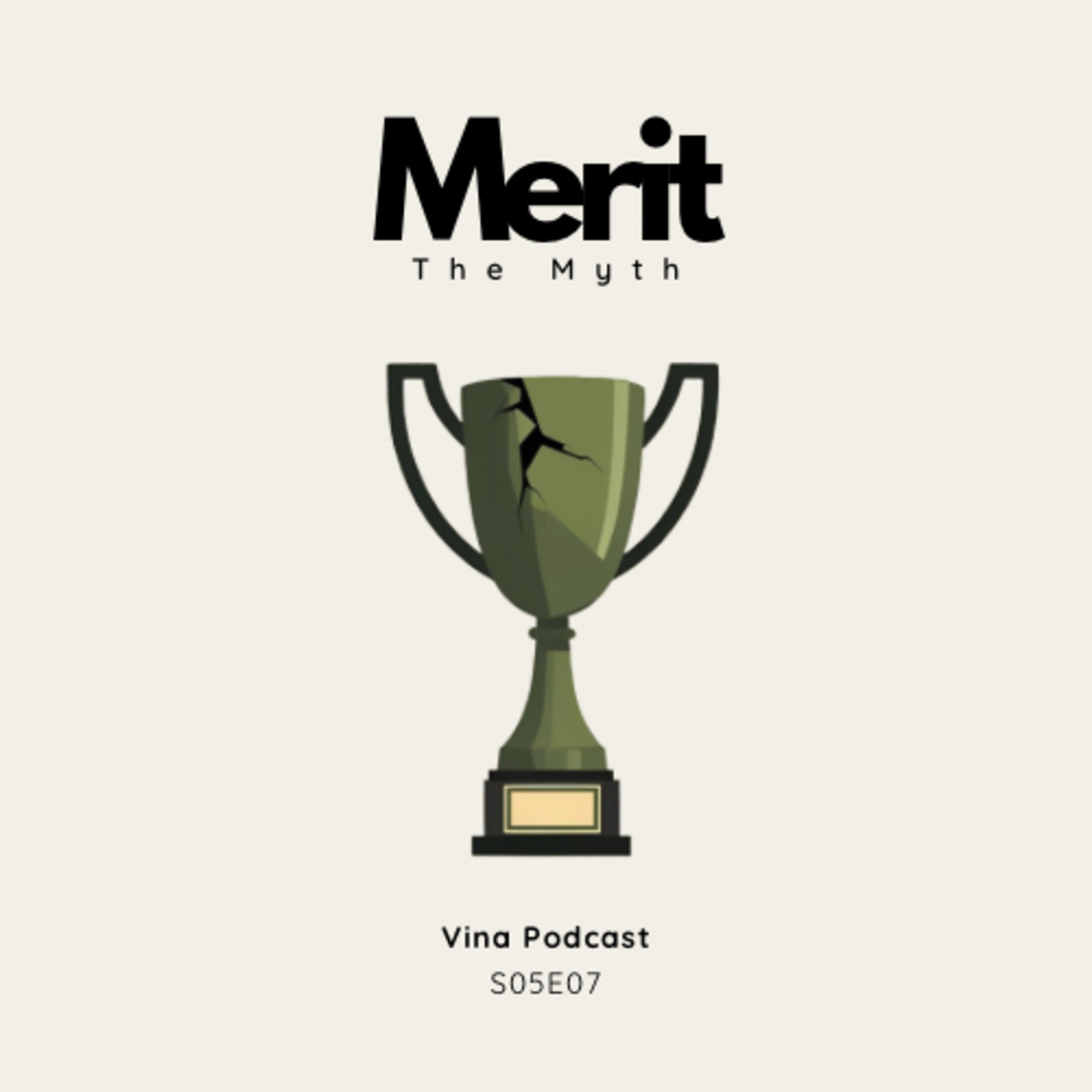 #71 - S05E07 - Merit | Vina Podcast episode artwork