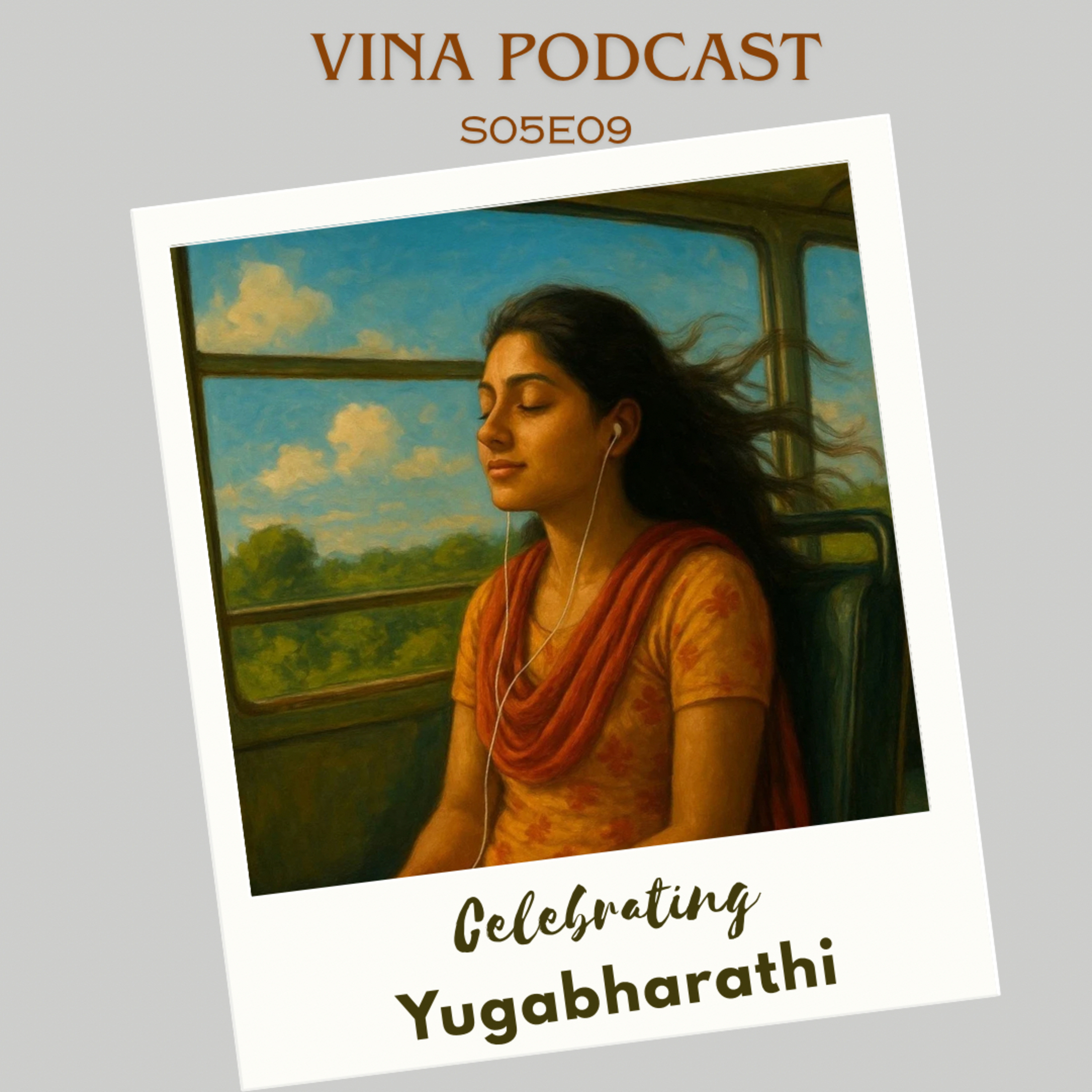 #73 - S05E09 - Celebrating Yugabharathi | Vina Podcast episode artwork