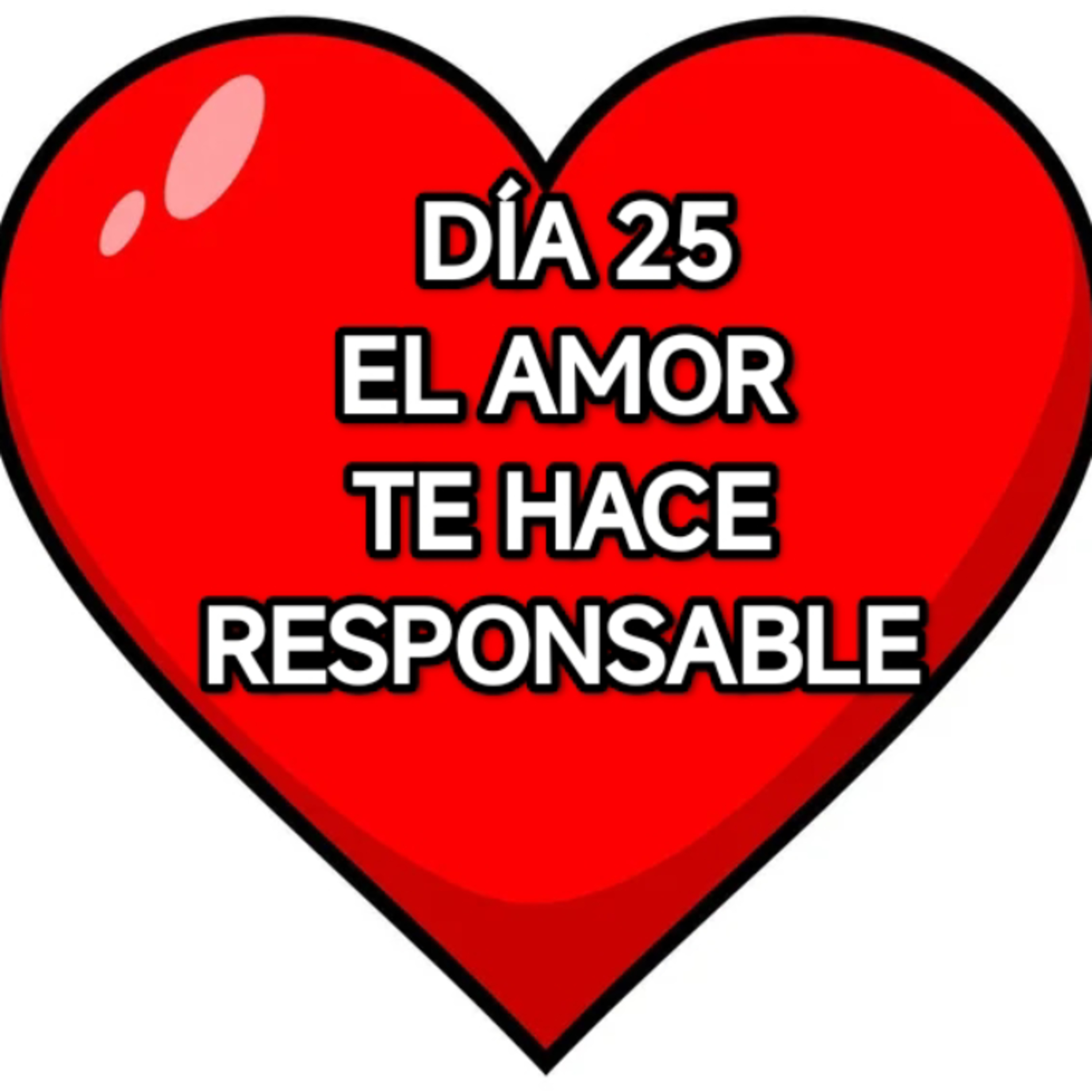 DÍA 25 EL AMOR TE HACE RESPONSABLE (KENDRICK)(ANGUIE C.G.) episode artwork