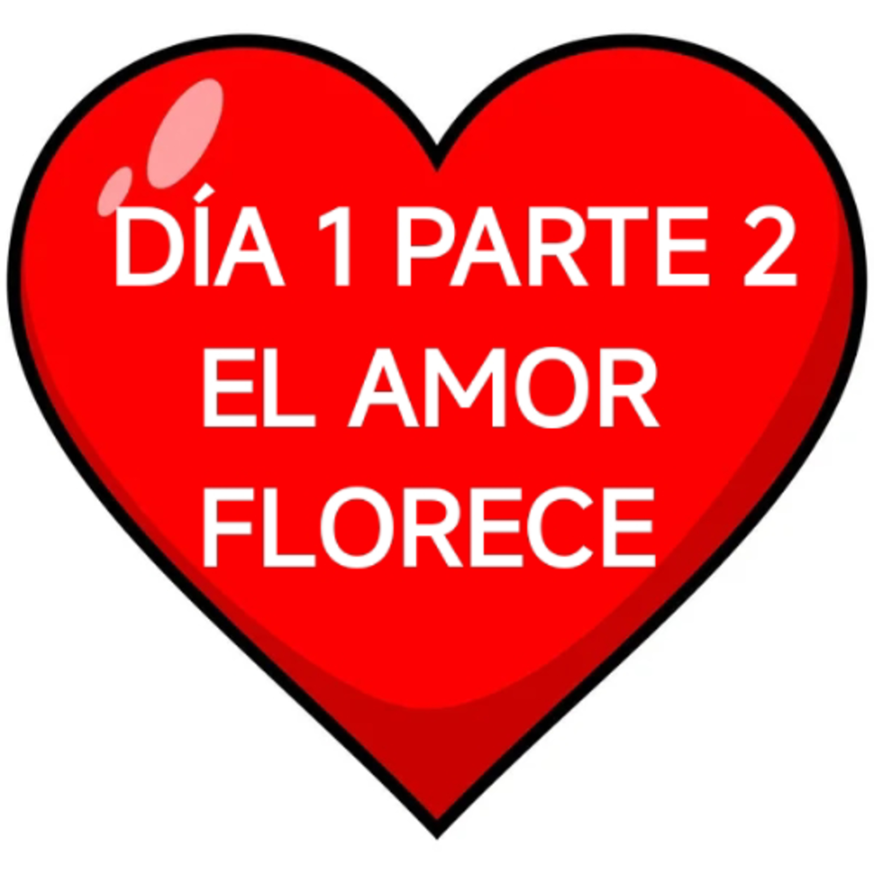 DÍA 1 EL AMOR FLORECE 2 (Kendrick) (Aportes Anguie Cardozo G.) episode artwork