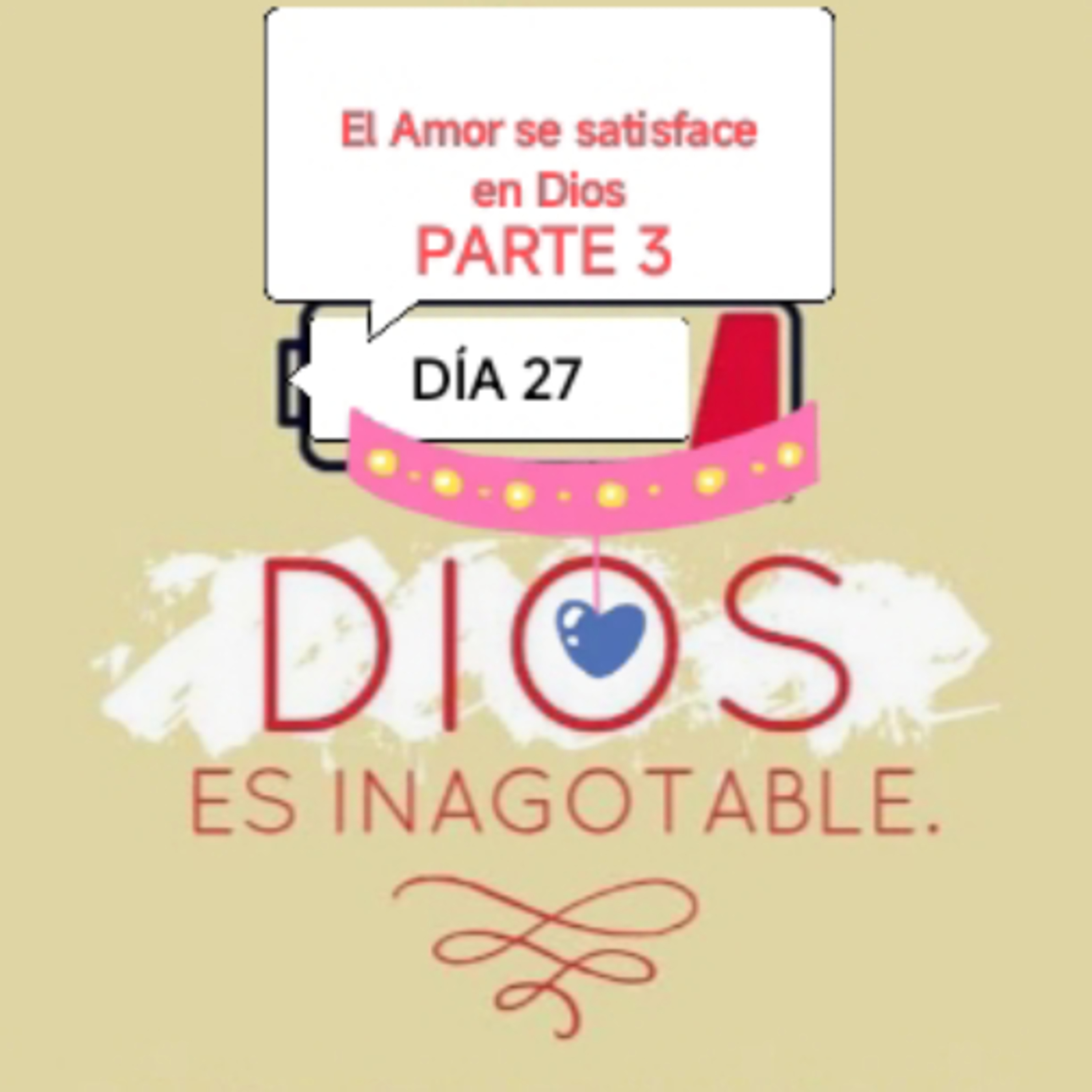 DÍA 27 PARTE 3 EL AMOR SE SATISFACE EN DIOS (KENDRICK) (ANGUIE C.G.) episode artwork