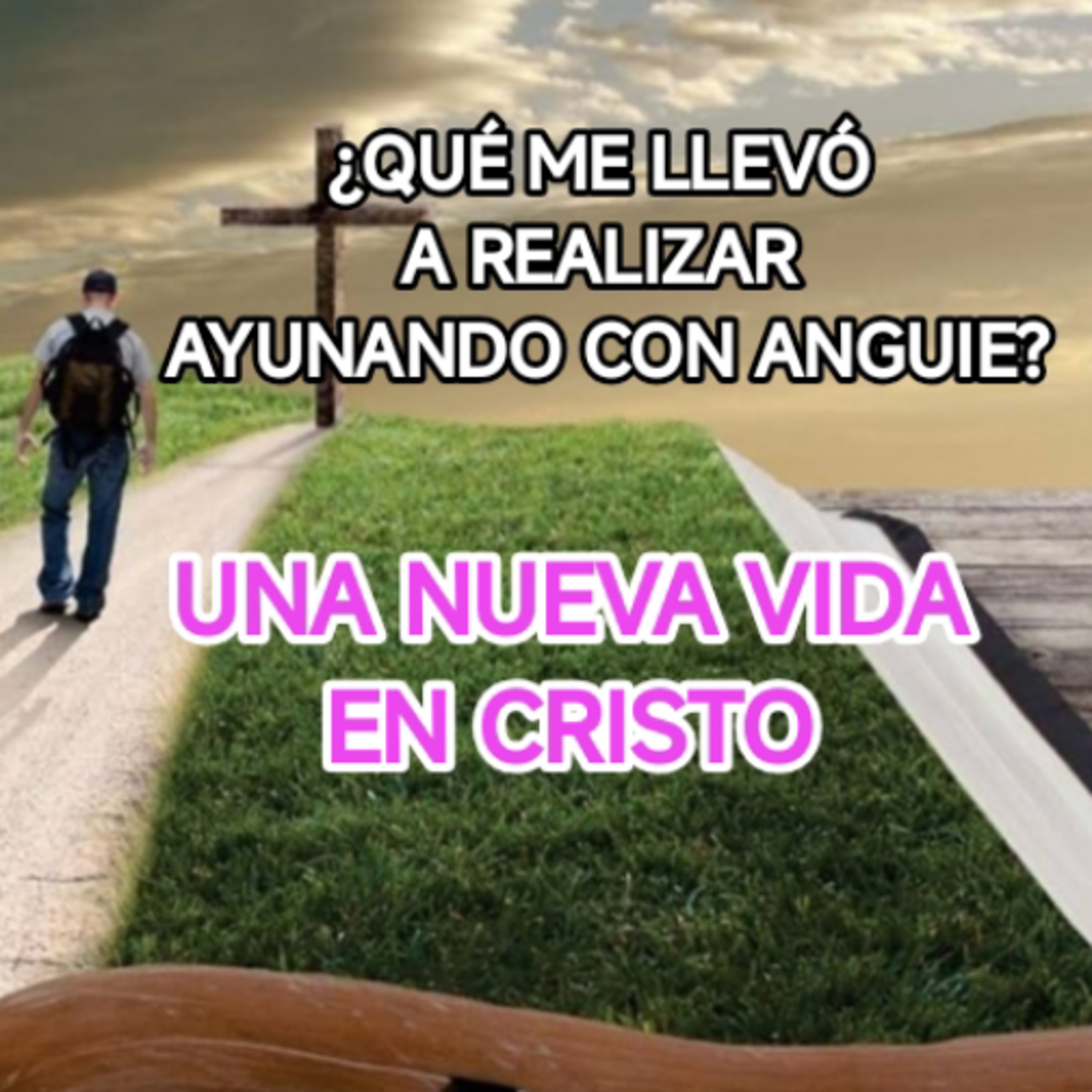 ¿PARA QUÉ AYUNANDO CON ANGUIE? AYUNANDO CON PROPÓSITO  episode artwork