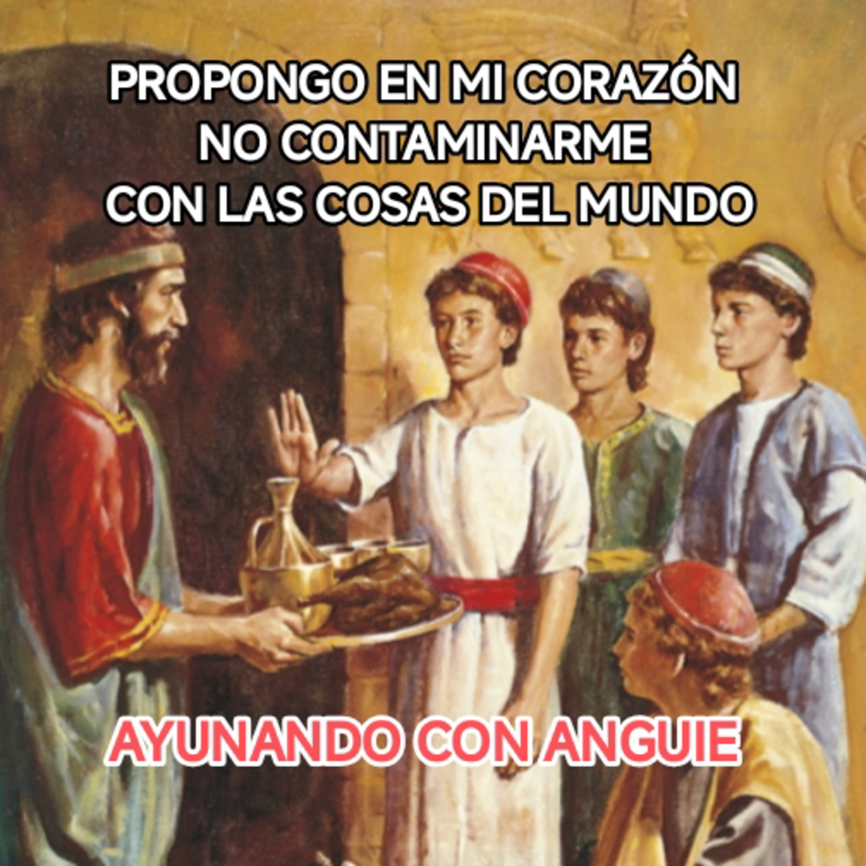 PROPONGO NO CONTAMINARME CON LAS COSAS DEL MUNDO.
 AYUNANDO CON ANGUIE episode artwork