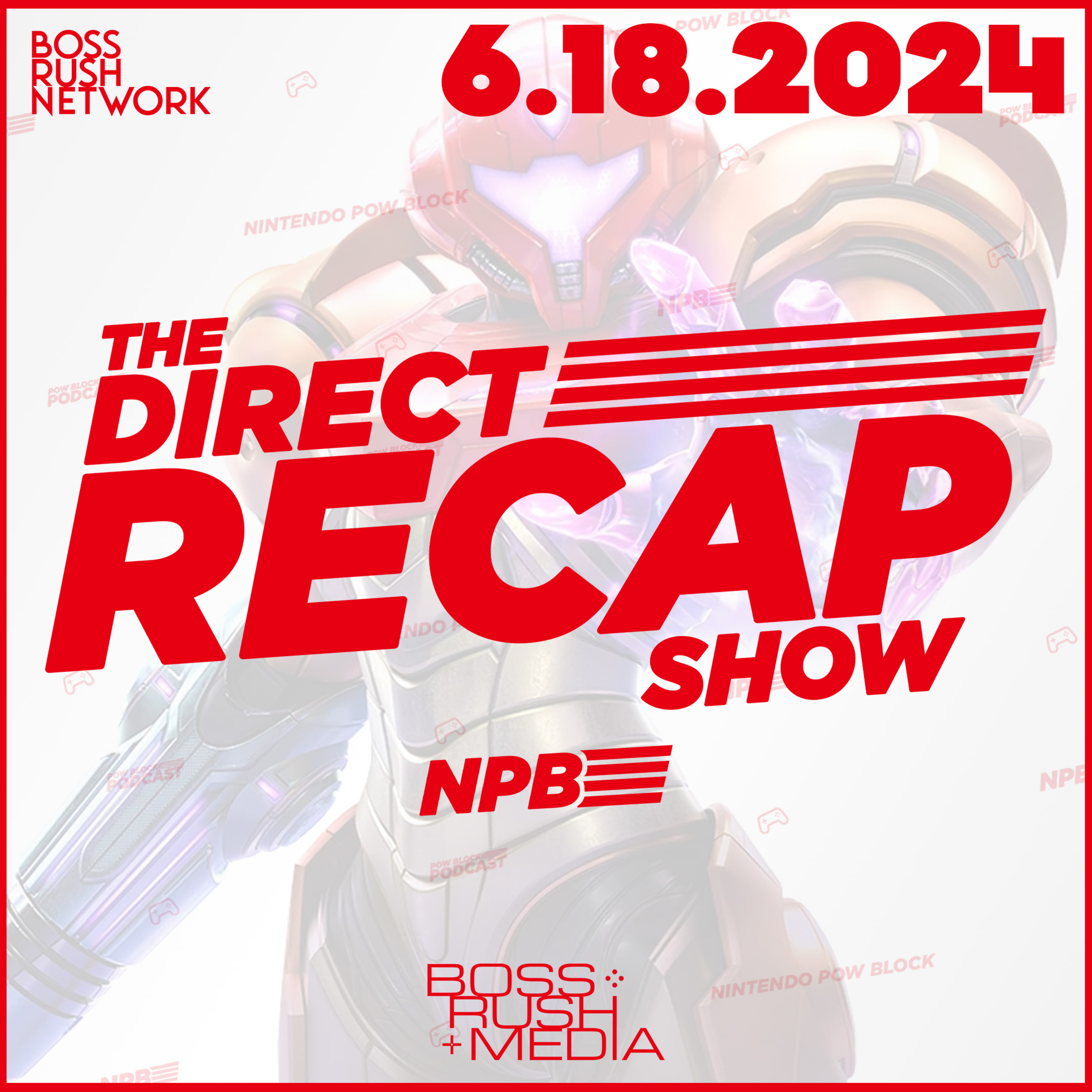 DIRECT RECAP: 6.18.2024 - Metroid Prime 4, Zelda Echoes of Wisdom, & More