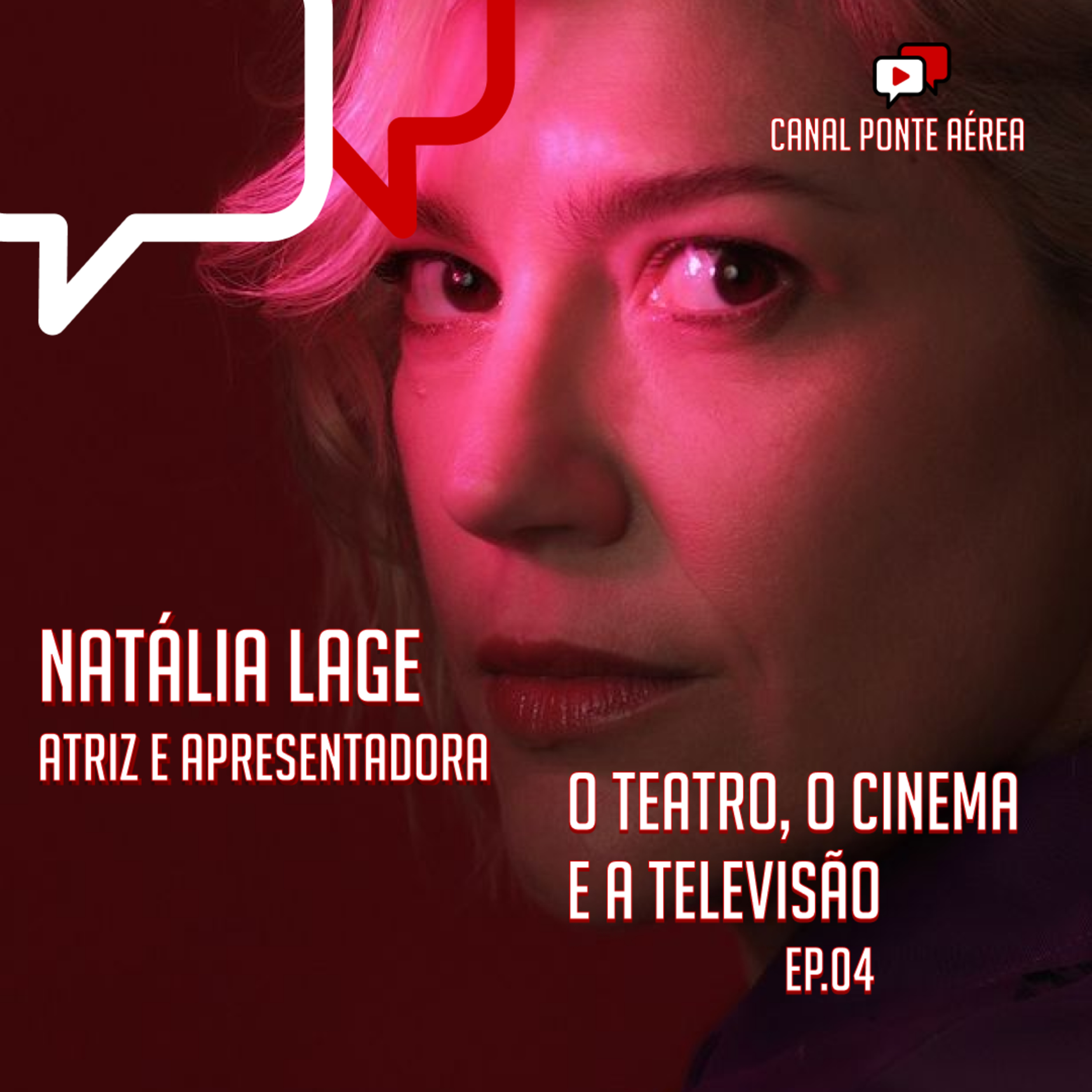 O TEATRO, O CINEMA E A TELEVISÃO, Natália Lage