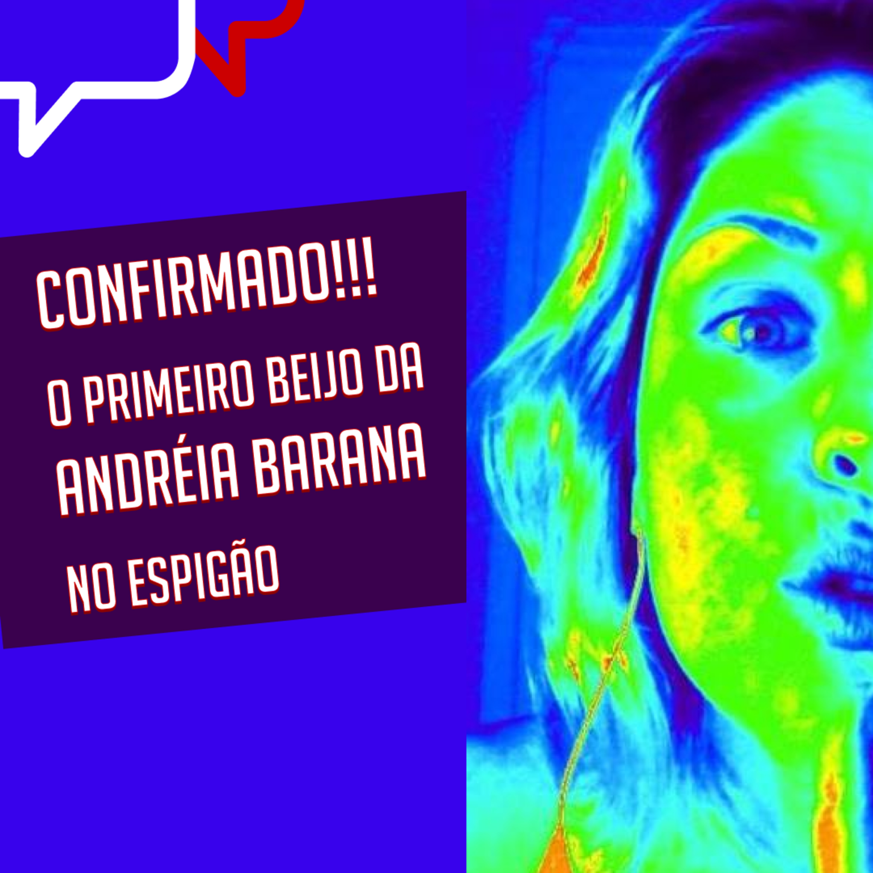 CONFIRMADO!!! O PRIMEIRO BEIJO DA ANDRÉIA BARANA NO ESPIGÃO episode artwork