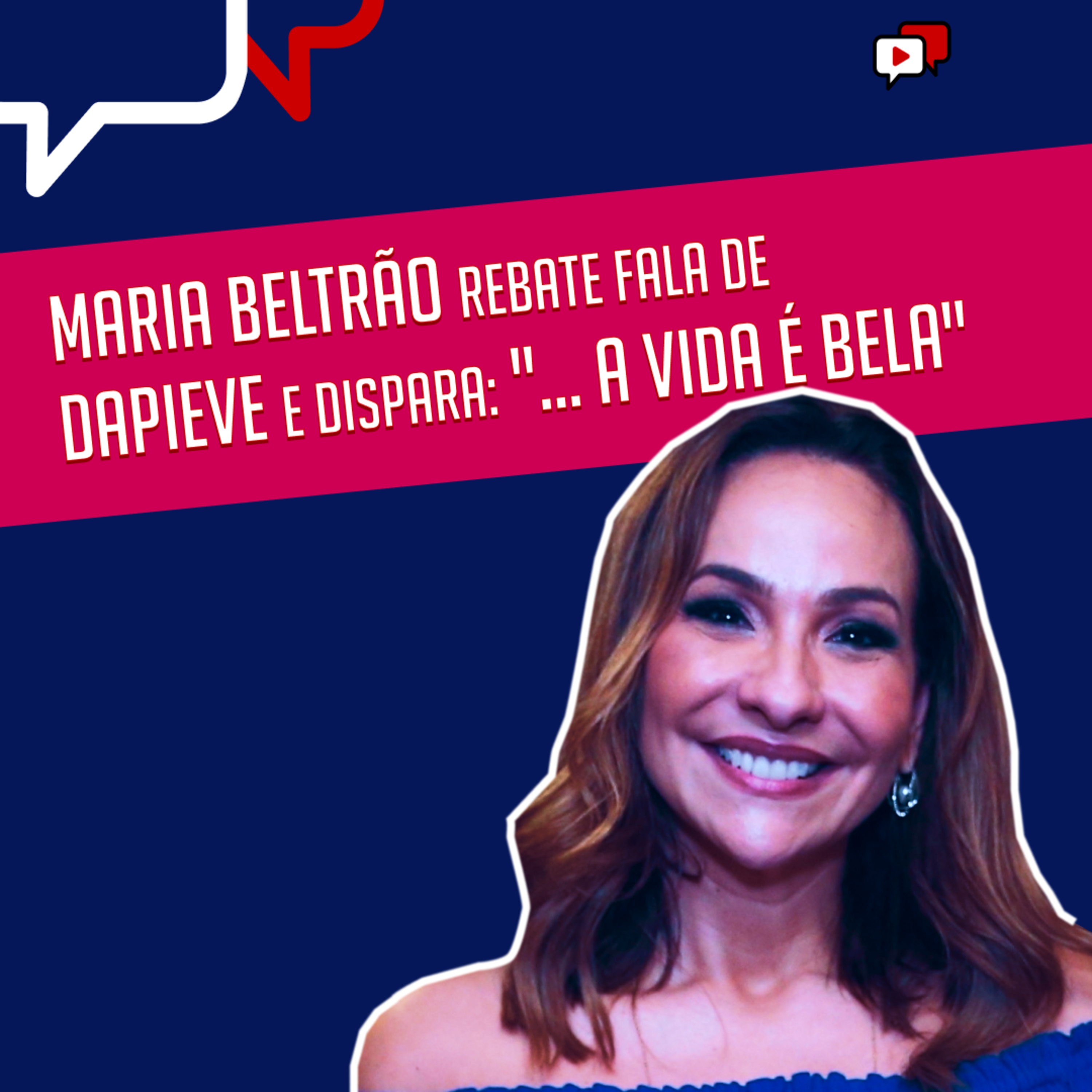 Maria Beltrão rebate fala de Dapieve e dispara: "... a vida é bela"