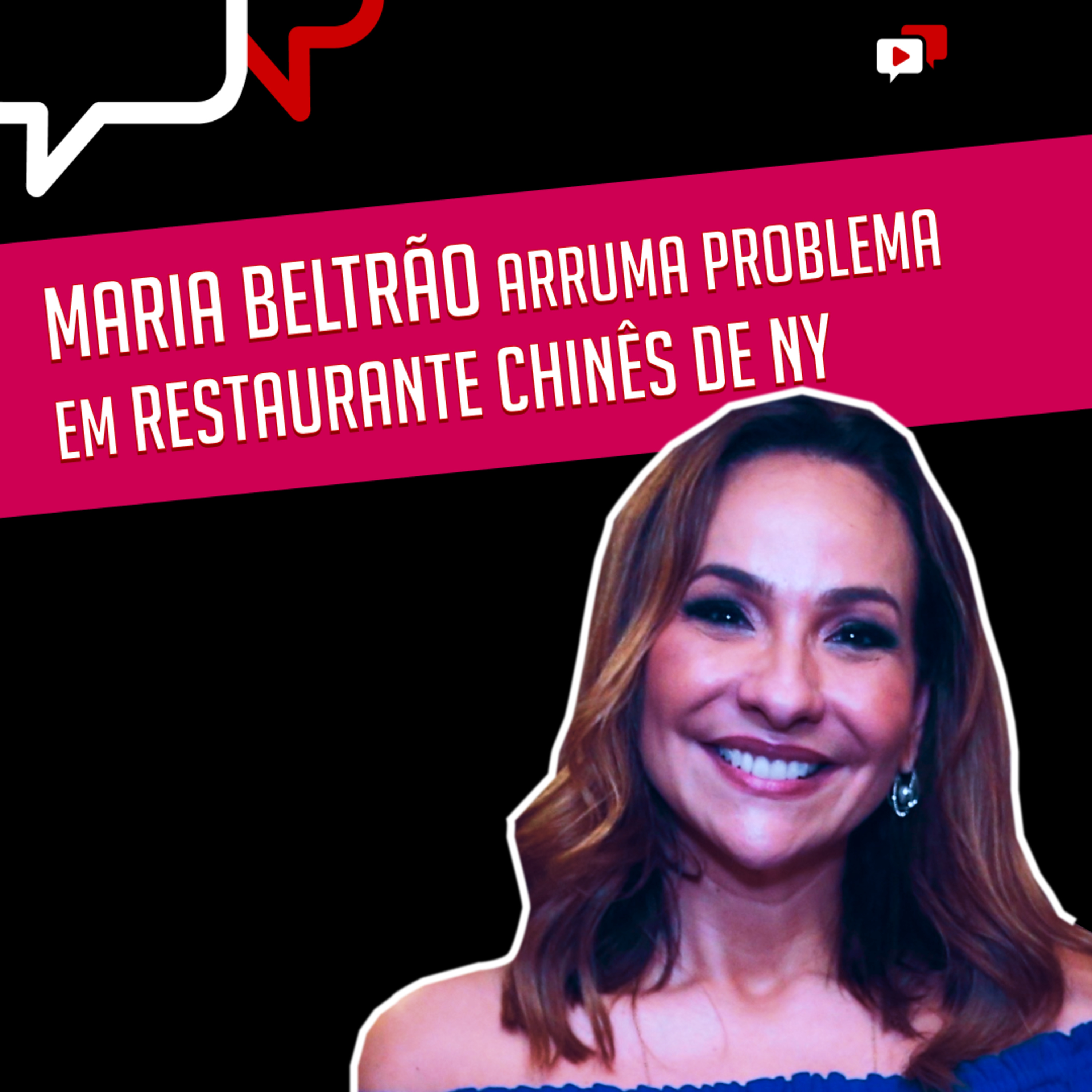 MARIA BELTRÃO ARRUMA PROBLEMA EM RESTAURANTE CHINÊS DE NY