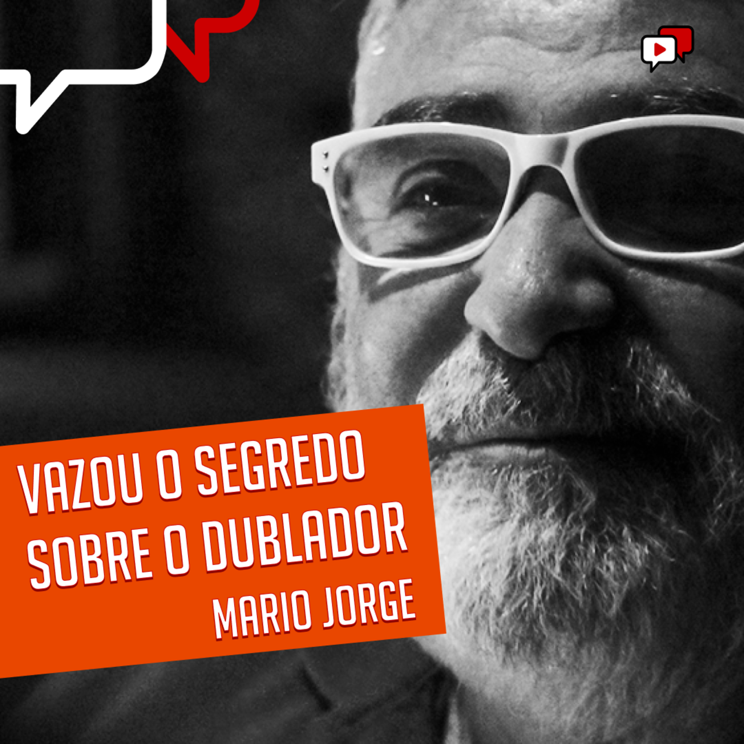 VAZOU O SEGREDO SOBRE O DUBLADOR Mario Jorge
