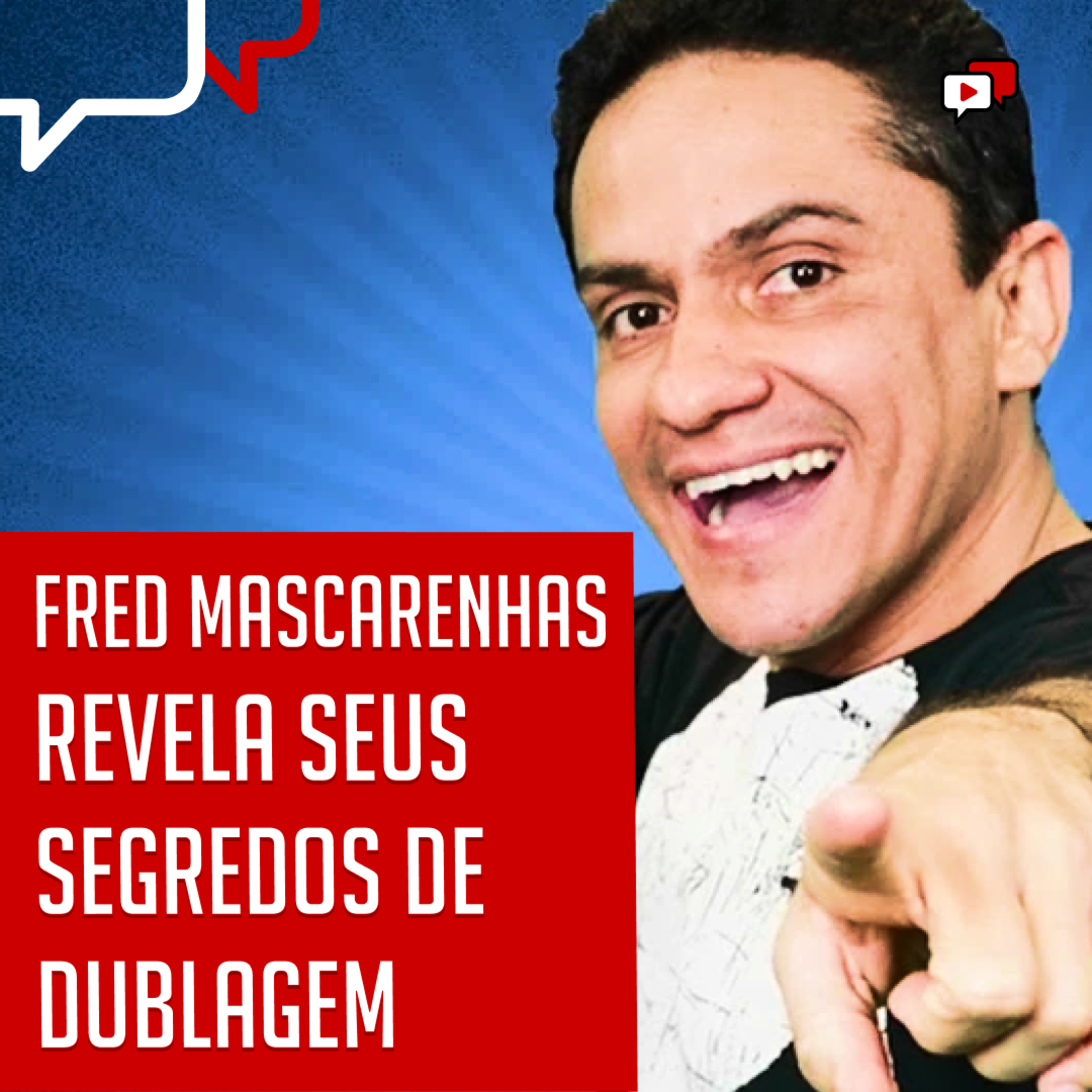 FRED MASCARENHAS Revela SEUS Segredos de Dublagem