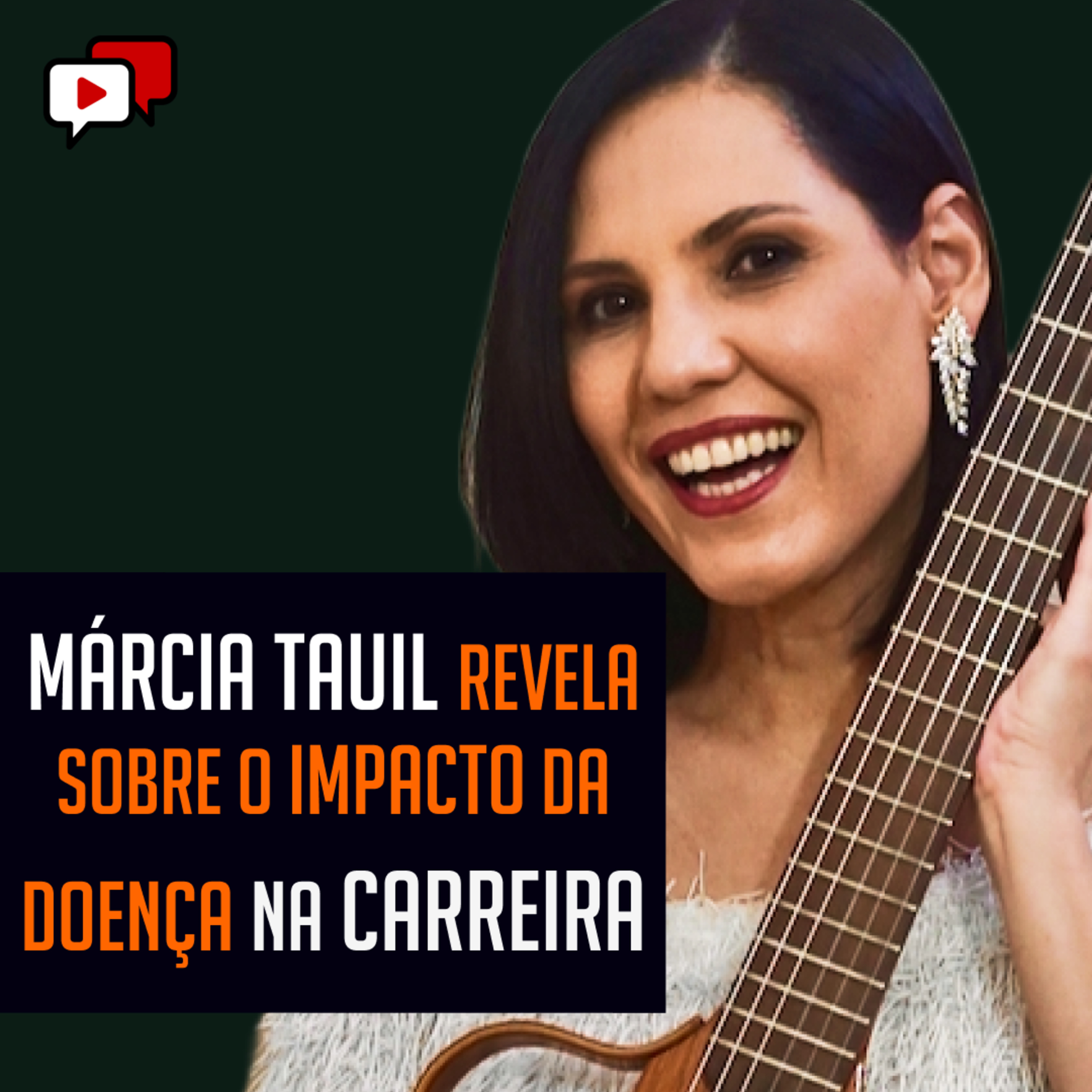 MÁRCIA TAUIL REVELA SOBRE O IMPACTO DA DOENÇA NA CARREIRA episode artwork