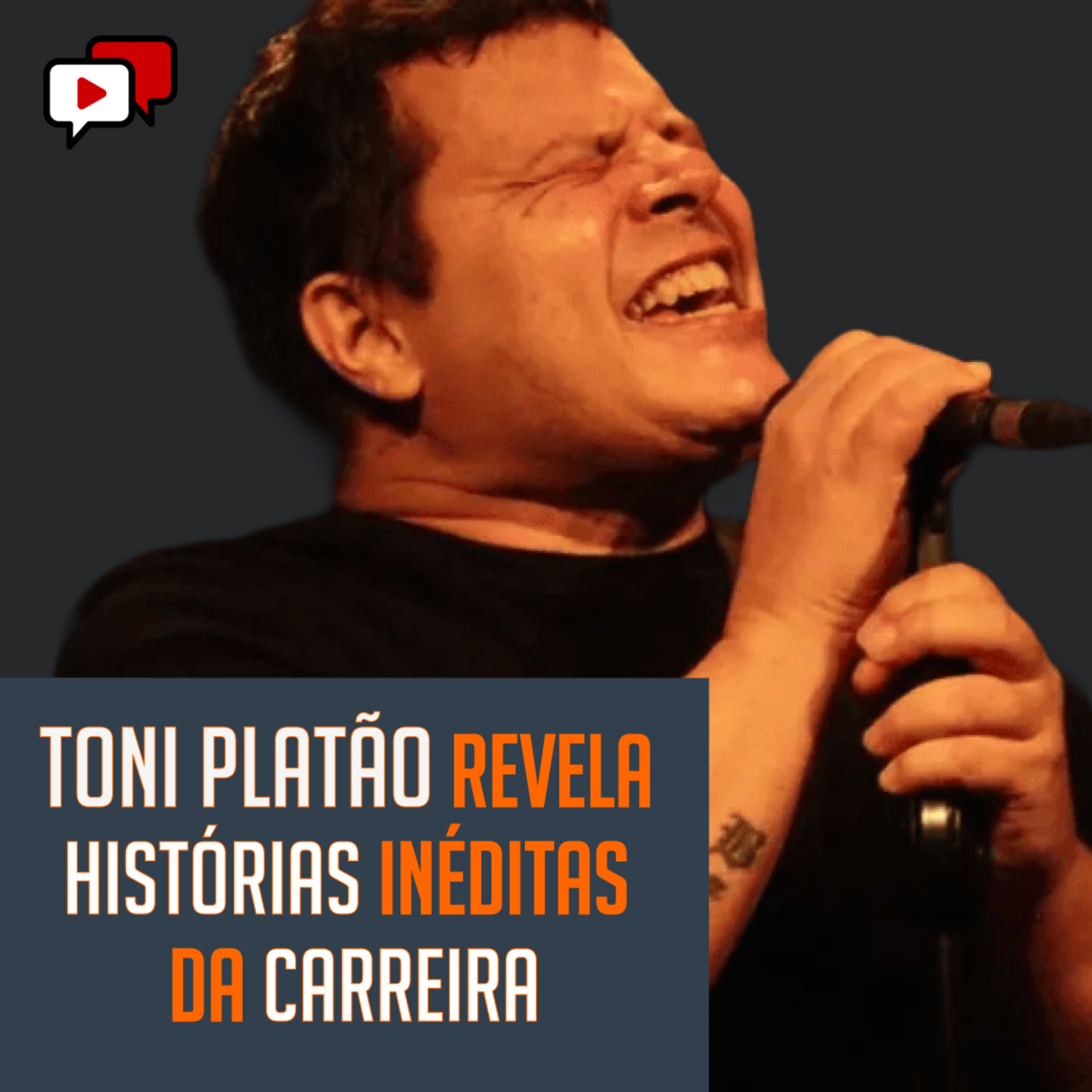 TONI PLATÃO REVELA HISTÓRIAS INÉDITAS DA CARREIRA episode artwork
