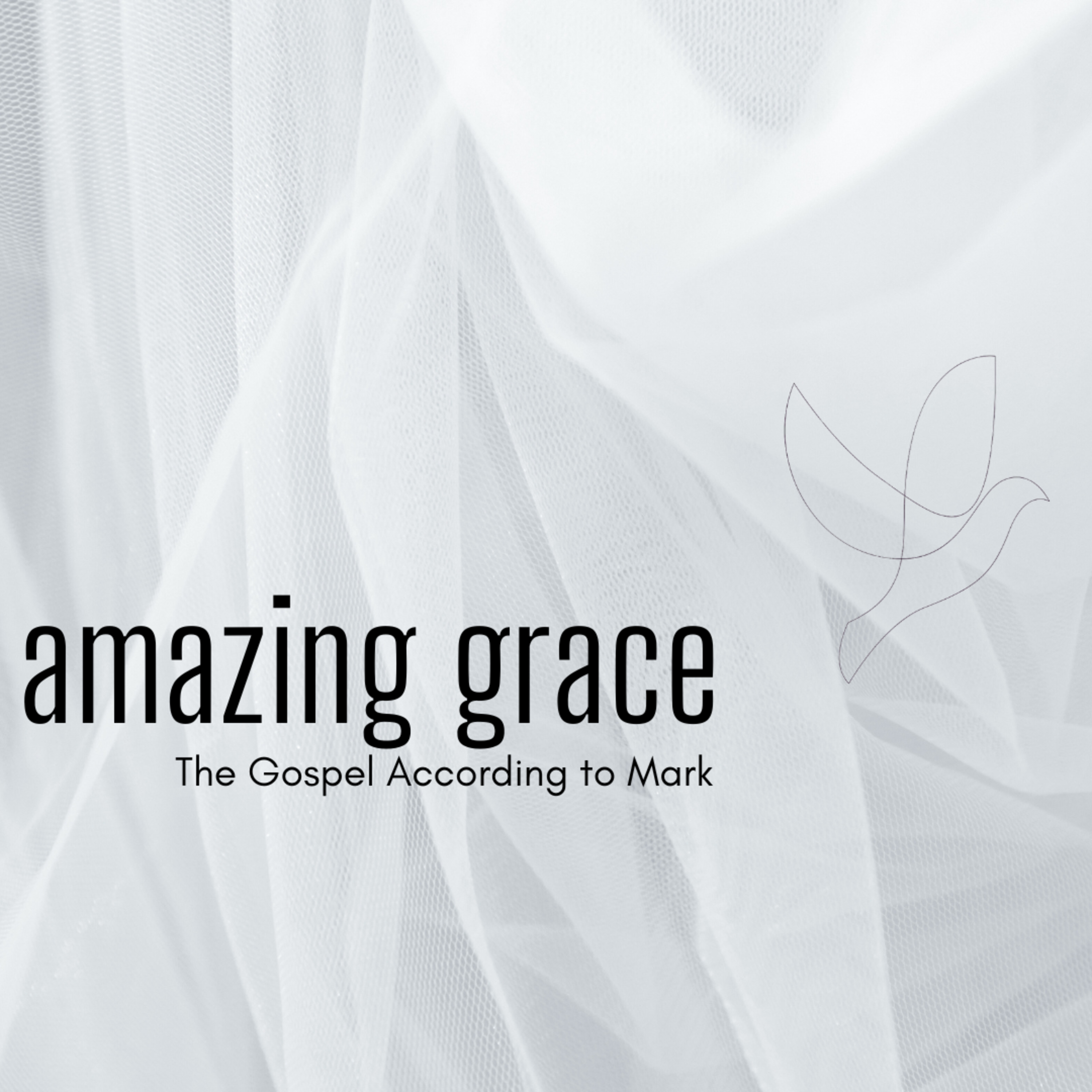 194: Amazing Grace, The Gospel According To Mark episode artwork