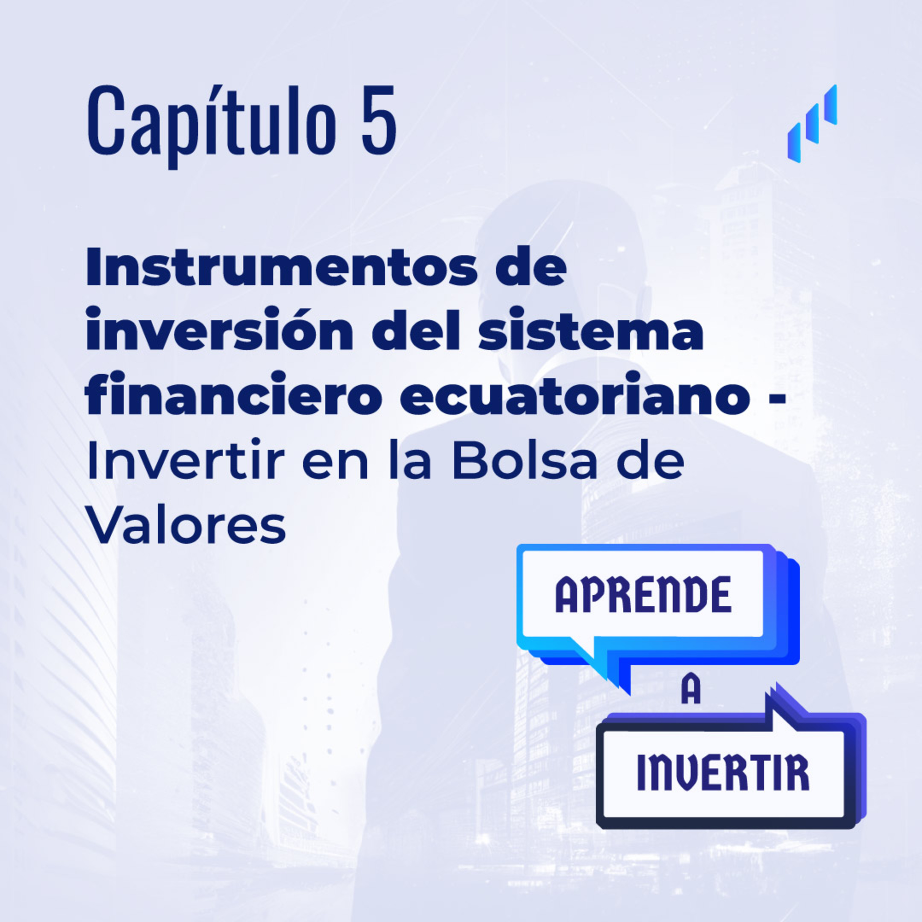 Aprende a Invertir - Futuro Casa de Valores