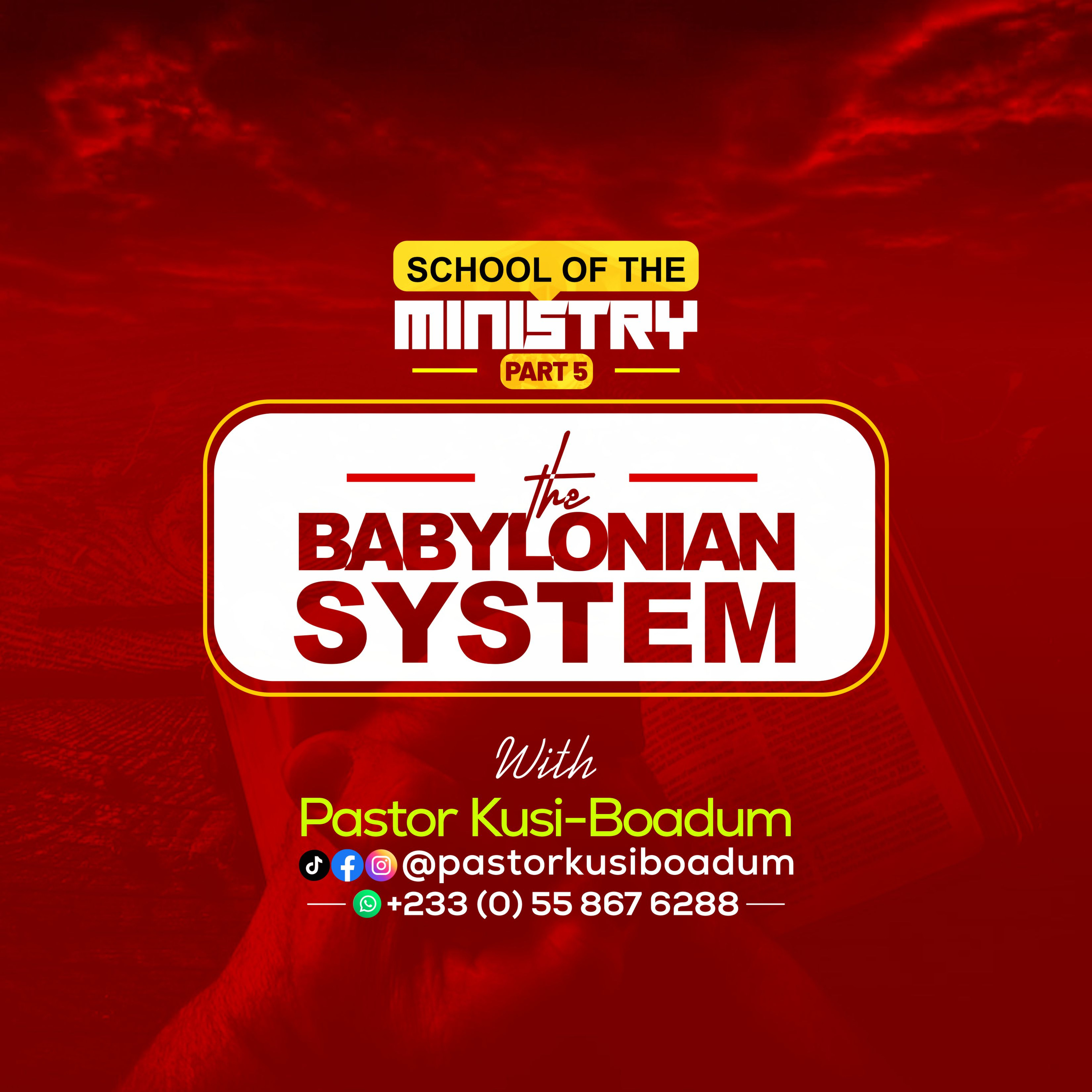 SCHOOL OF THE MINISTRY 5(THE BABYLONIAN SYSTEM) episode artwork