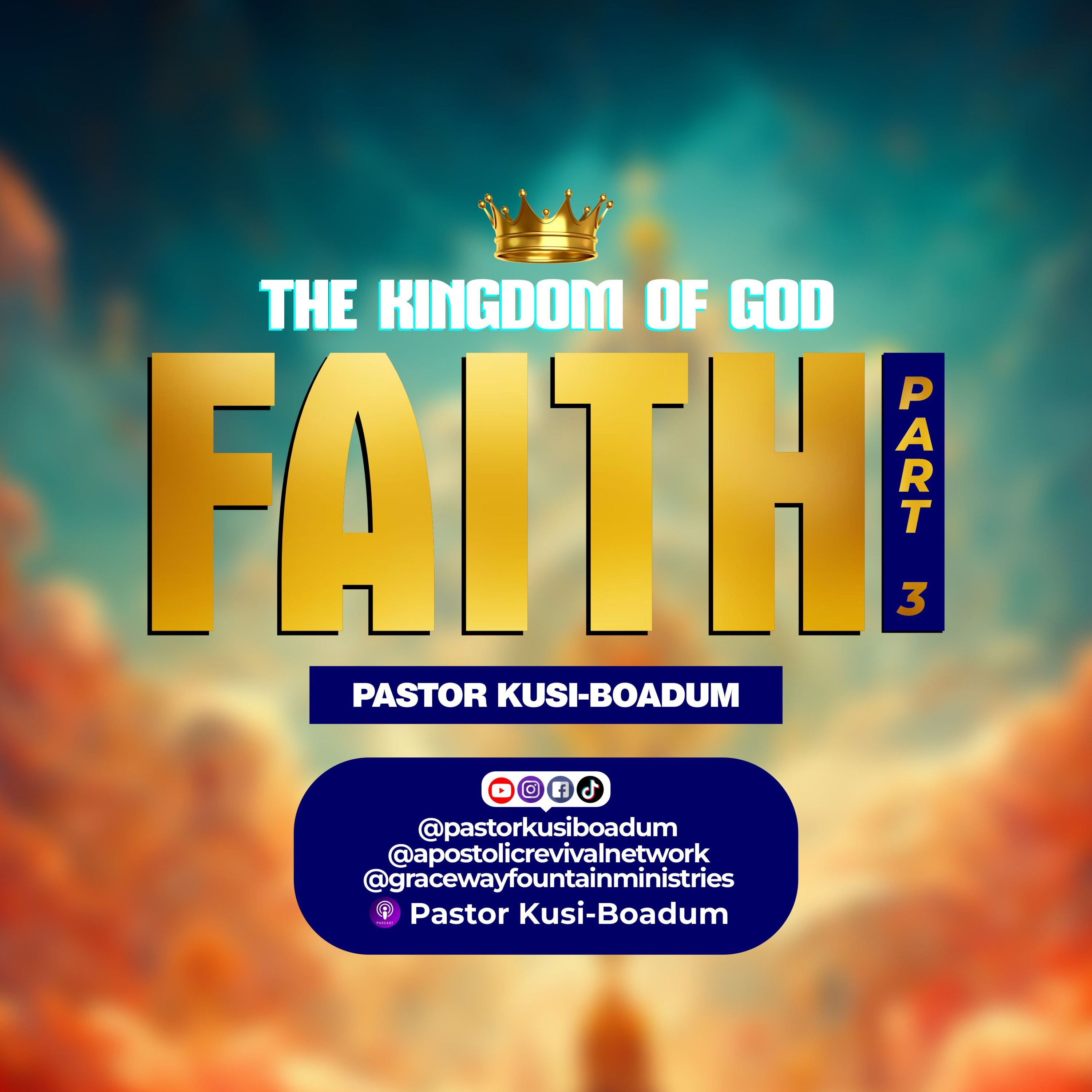 THE KINGDOM OF GOD (FAITH 3) episode artwork
