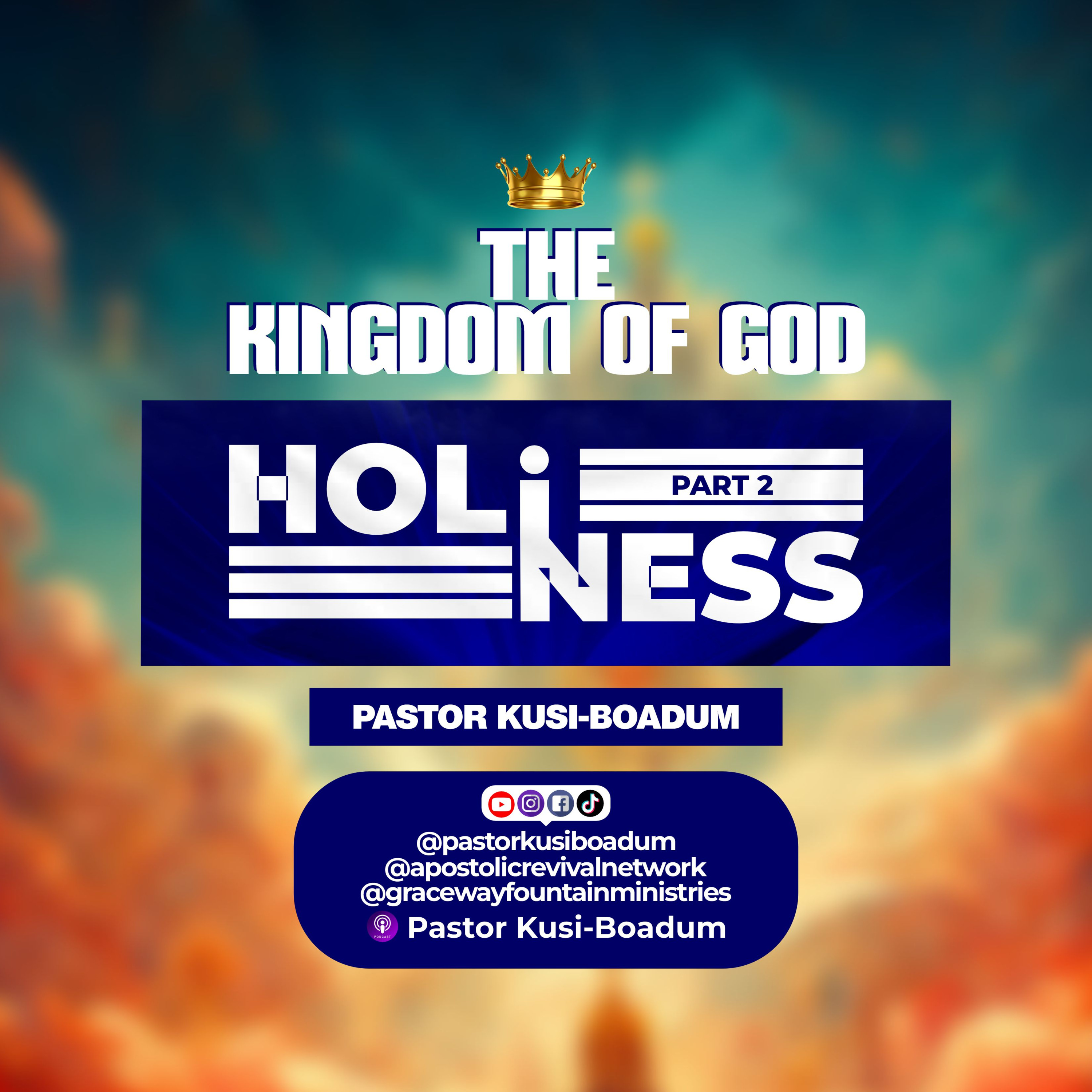THE KINGDOM OF GOD (HOLINESS PT. 2) episode artwork