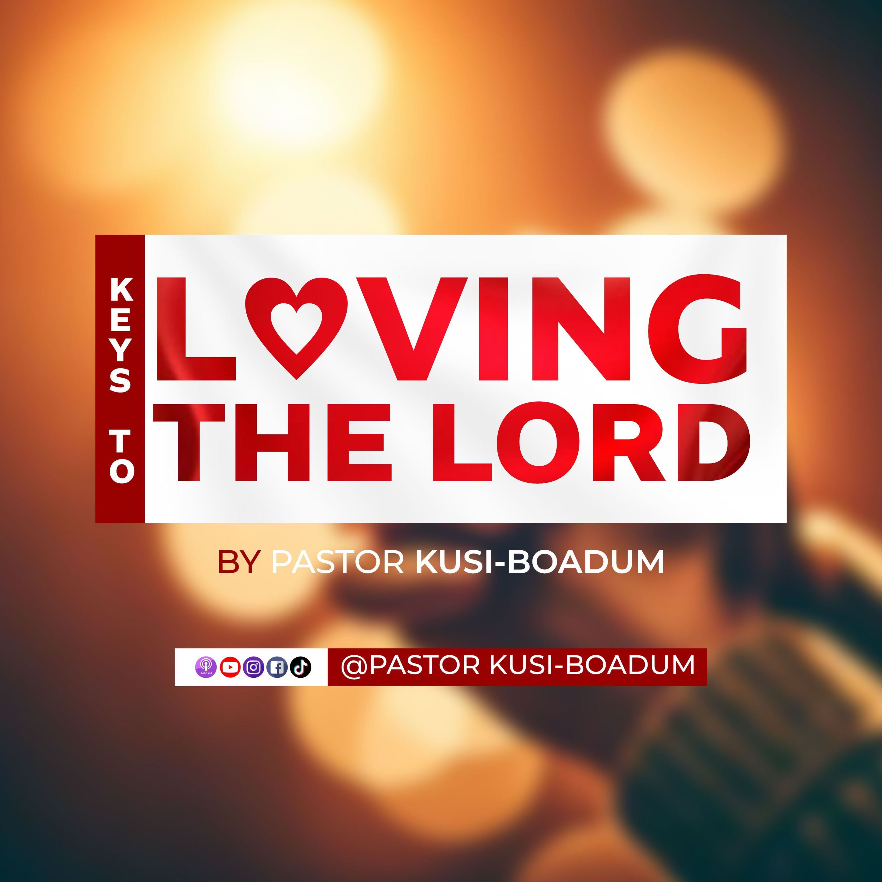 KEYS TO LOVING THE LORD episode artwork
