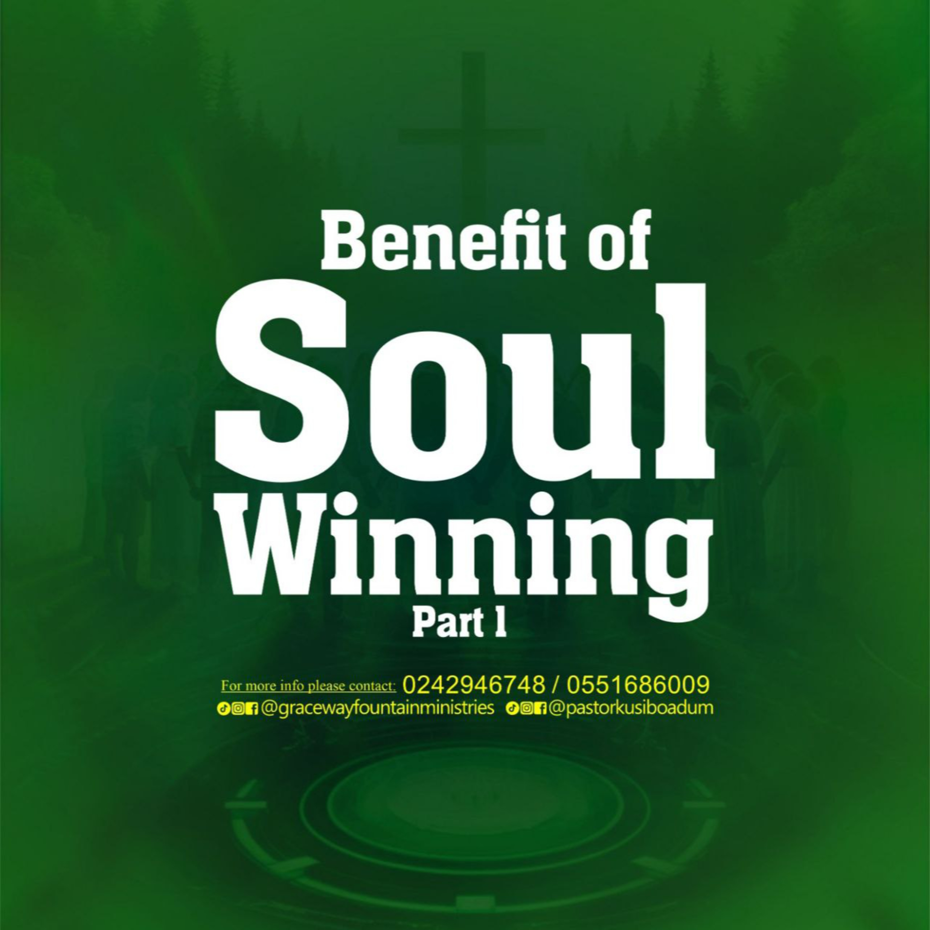 THE BENEFITS OF SOUL WINNING PT 1 episode artwork