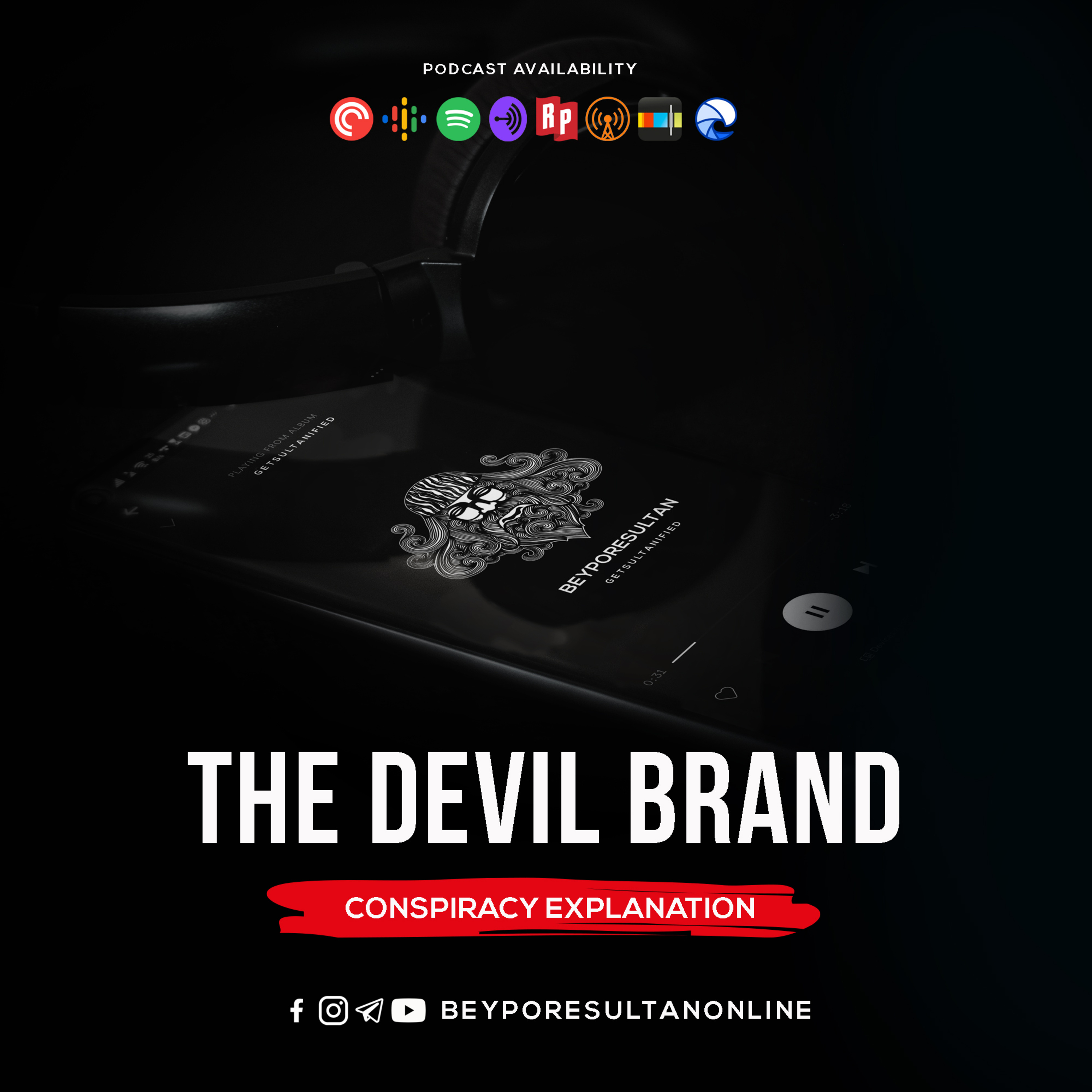  EPISODE 257 - THE DEVIL BRAND | CONSPIRACY EXPLANATION | MALAYALAM PODCAST BEYPORESULTAN