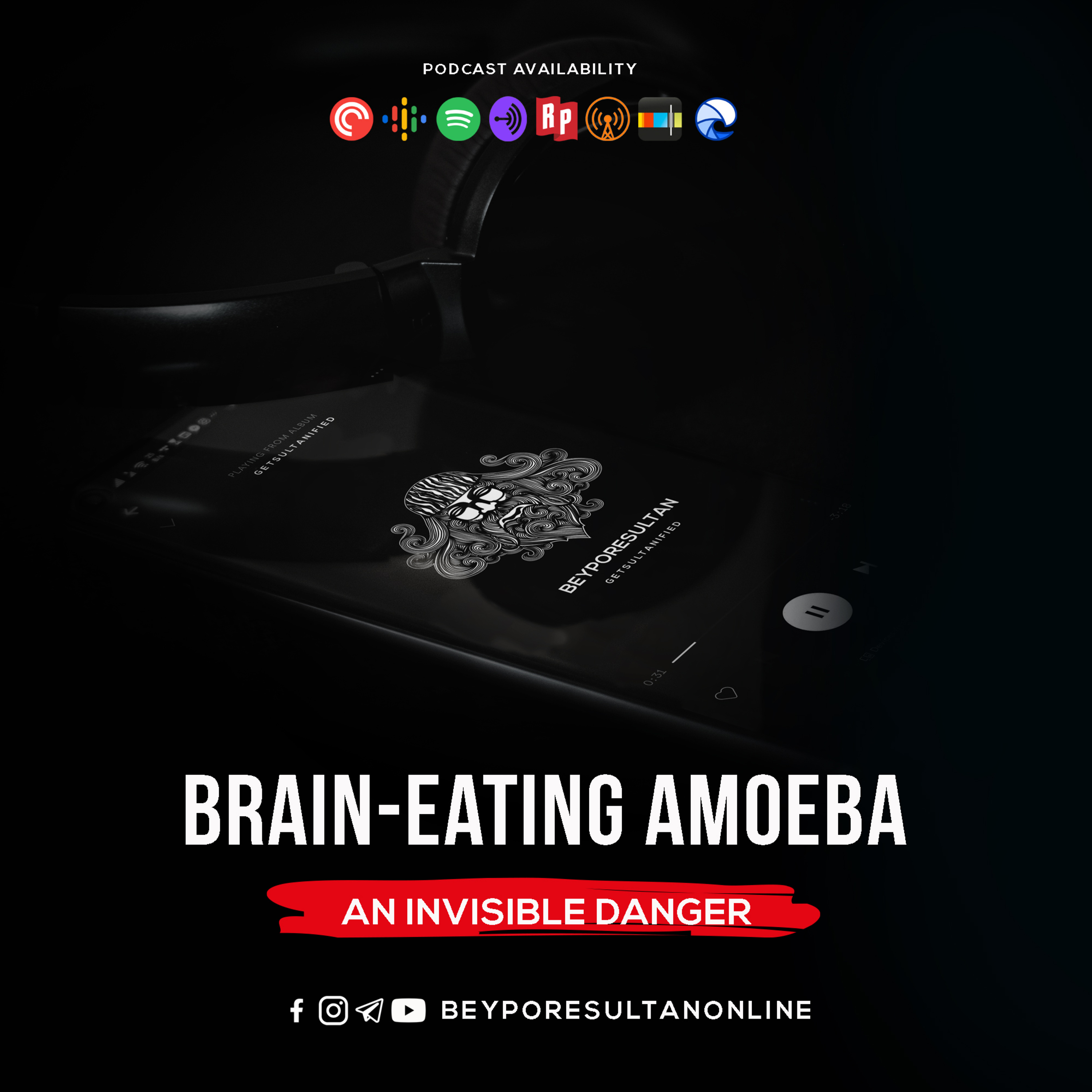  EPISODE 267 - BRAIN- EATING AMOEBA| AN INVISIBLE DANGER | MALAYALAM PODCAST BEYPORESULTAN