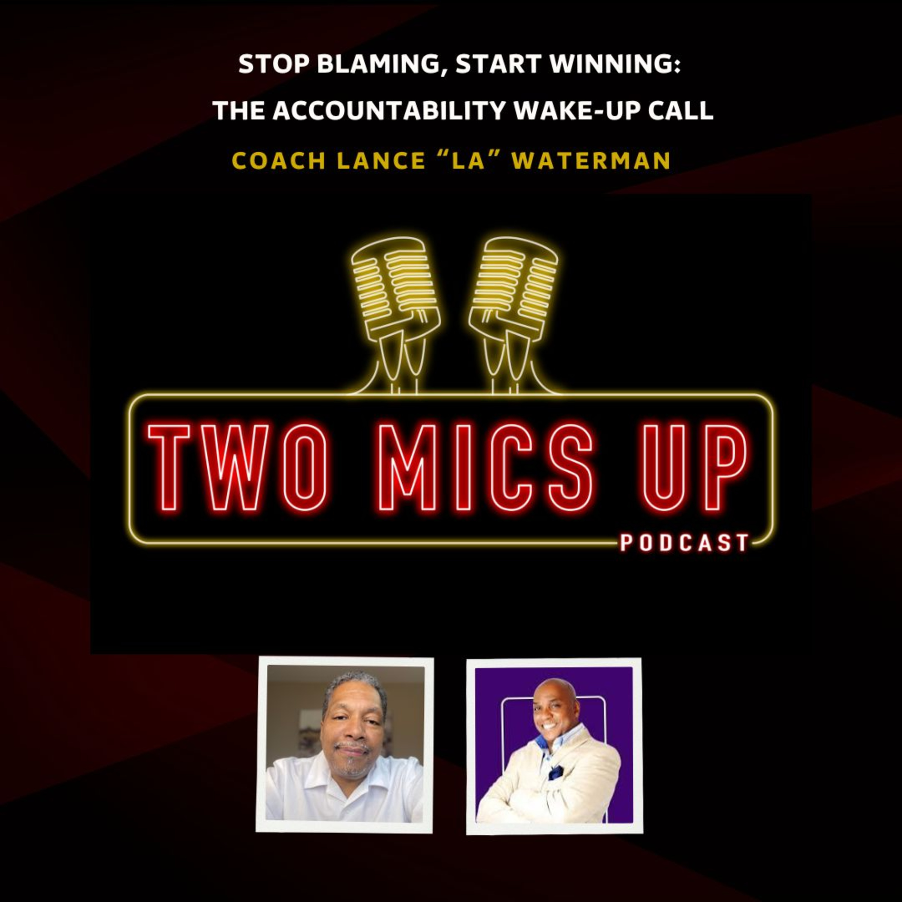 Stop Blaming, Start Winning: The Accountability Wake-Up Call. episode artwork