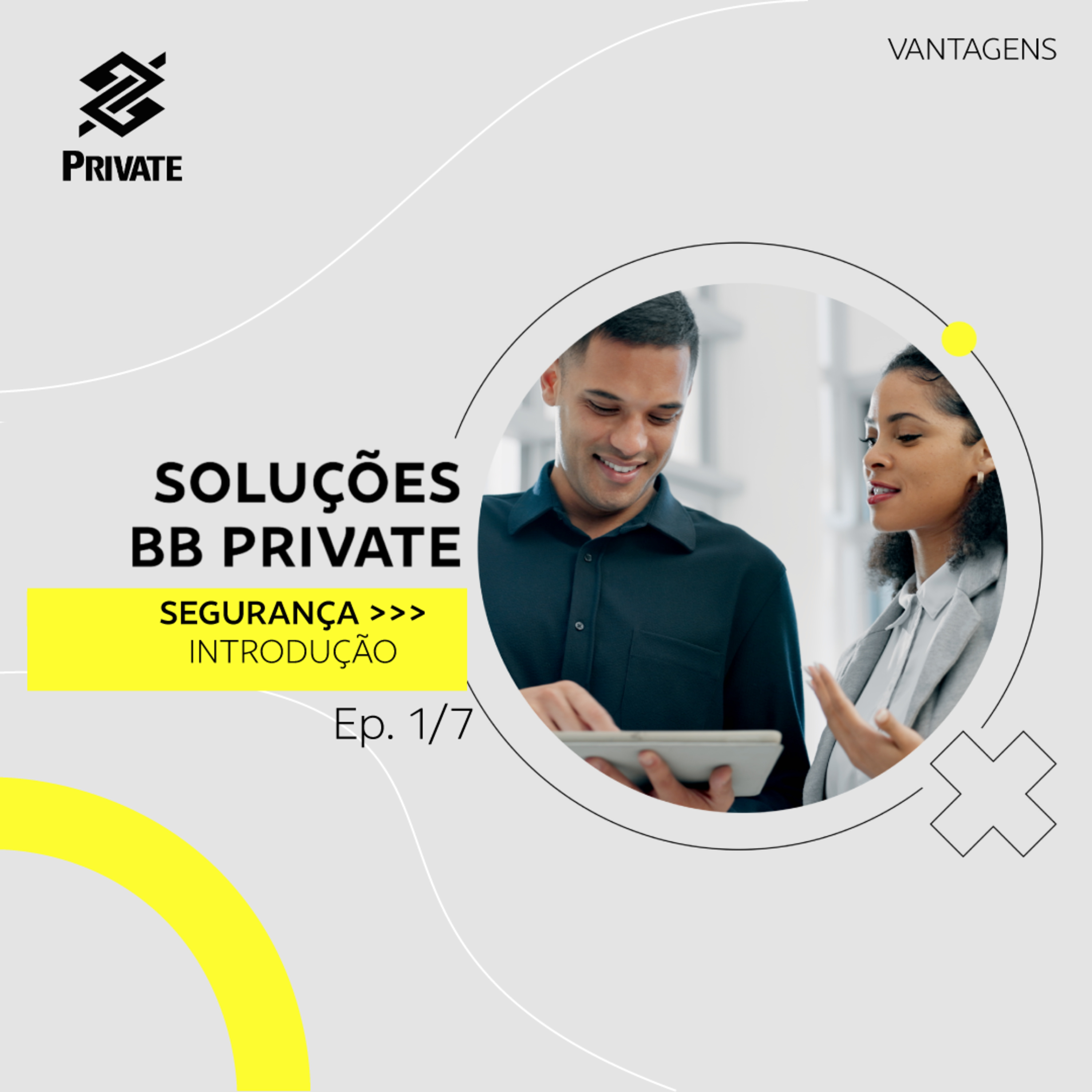 Soluções BB Private | Segurança - Introdução - Ep 1 de 7 | BB episode artwork