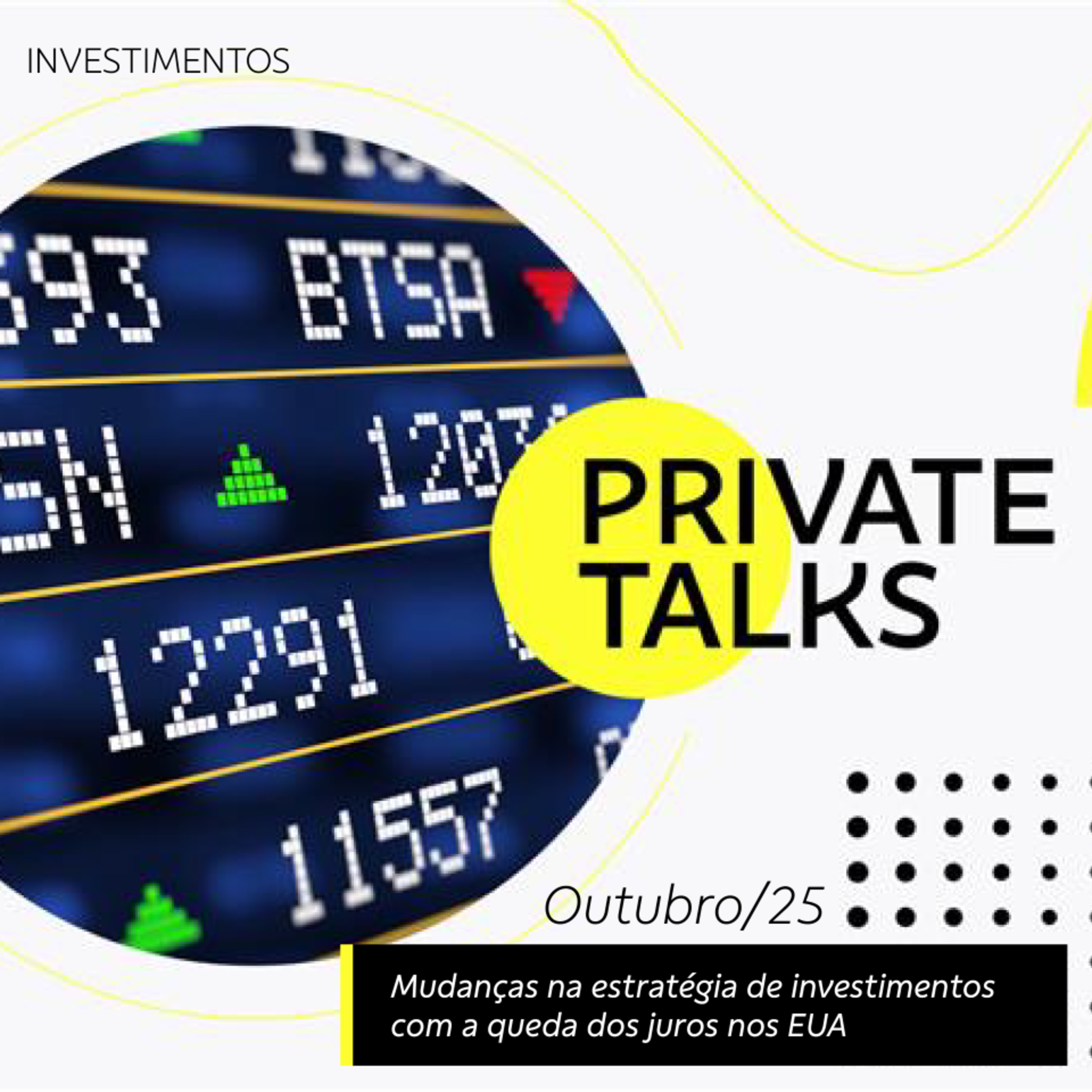 BB Private Talks - Outubro/25 - Mudanças na estratégia de investimentos com a queda dos juros nos EUA | BB  episode artwork