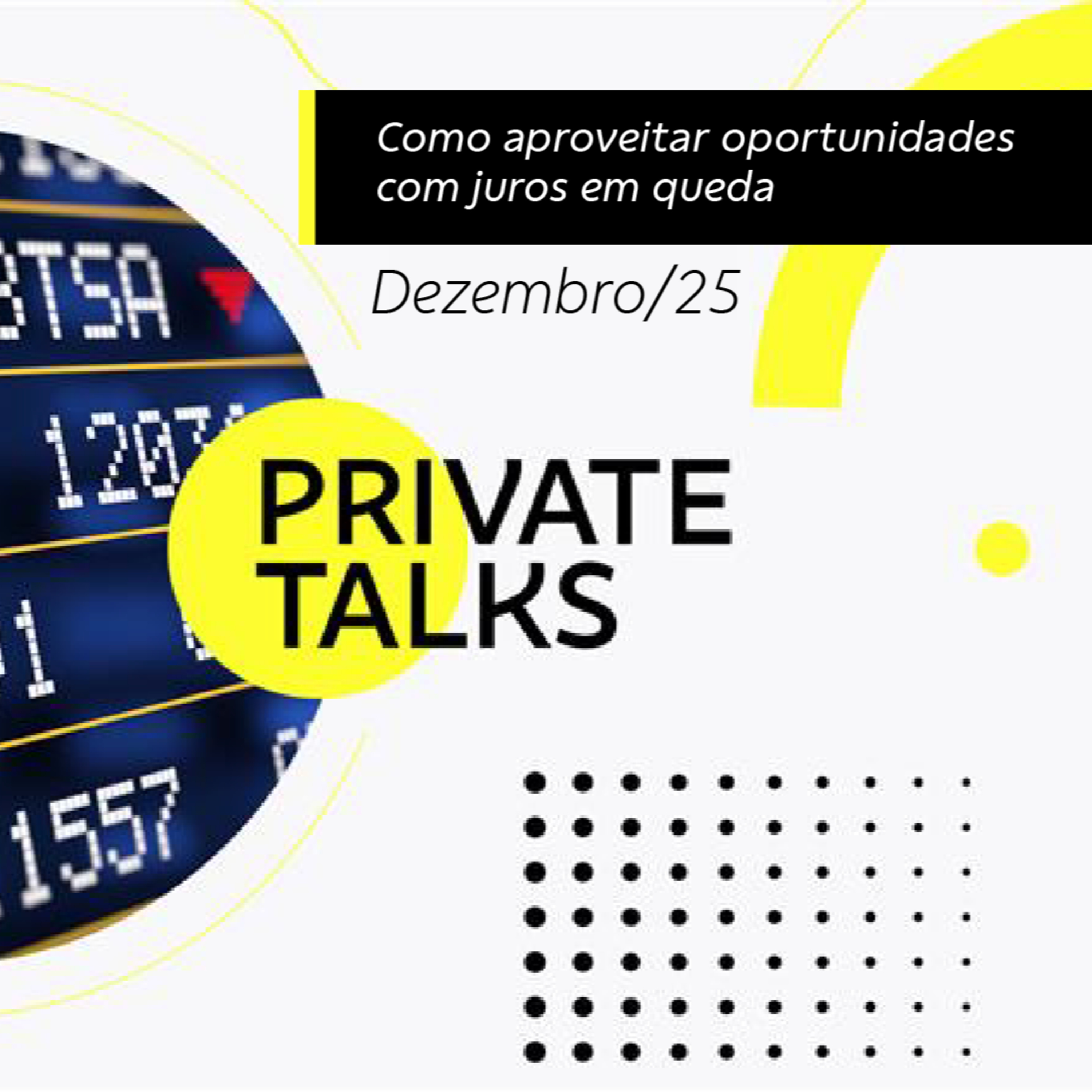 BB Private Talks - Dezembro/25 - Como aproveitar oportunidades com juros em queda | BB episode artwork