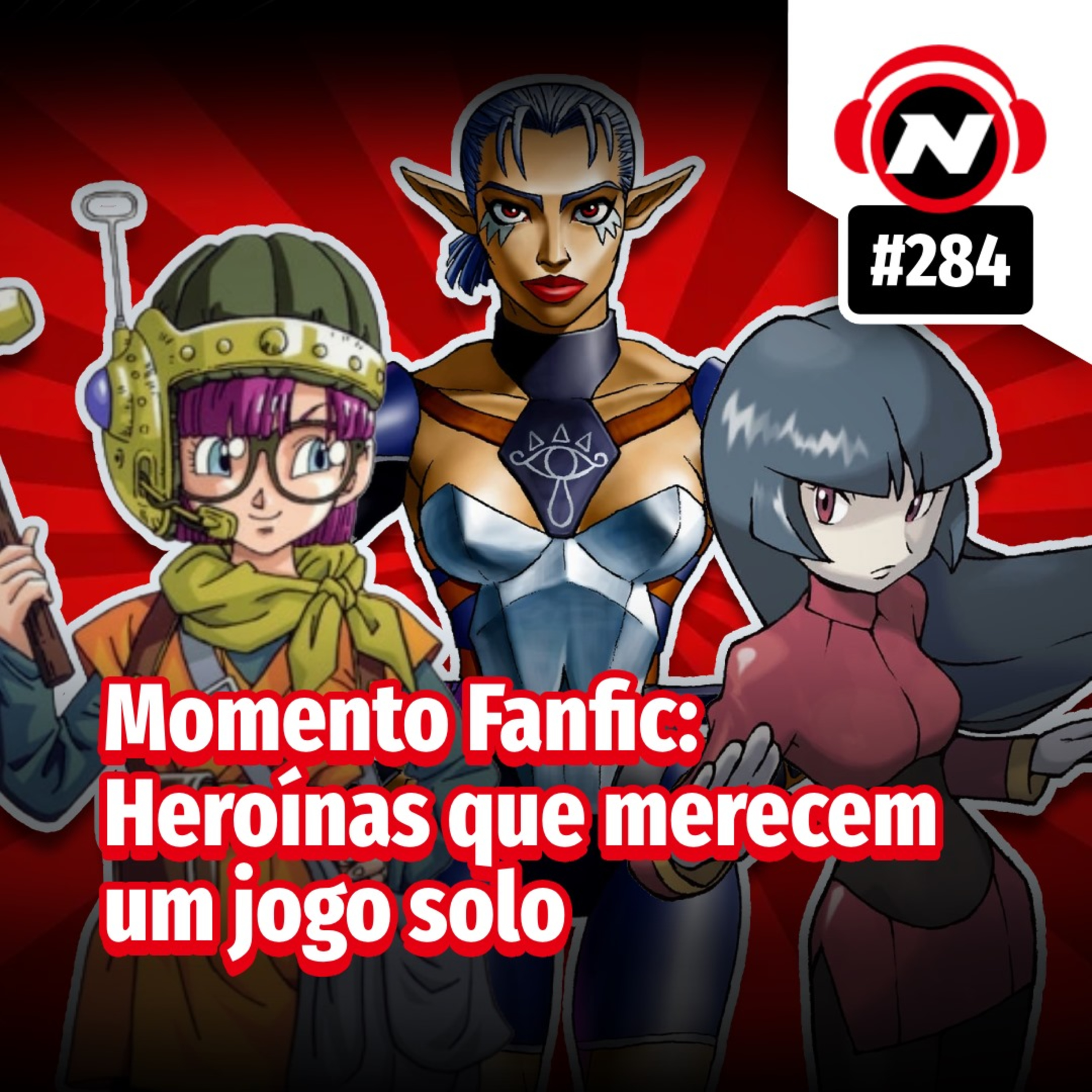 Momento Fanfic: Heroínas que merecem um jogo solo