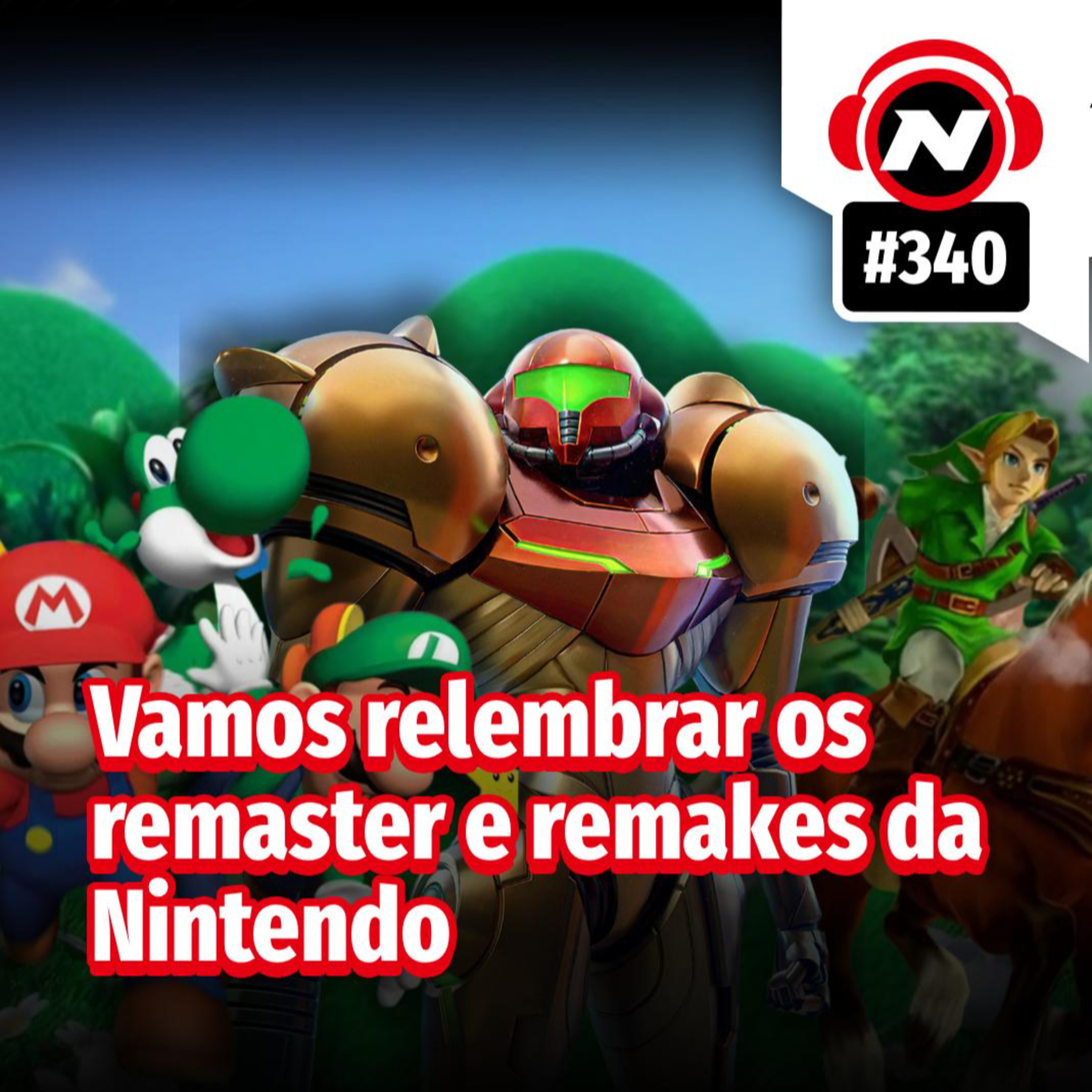 Vamos relembrar os remasters e remakes da Nintendo