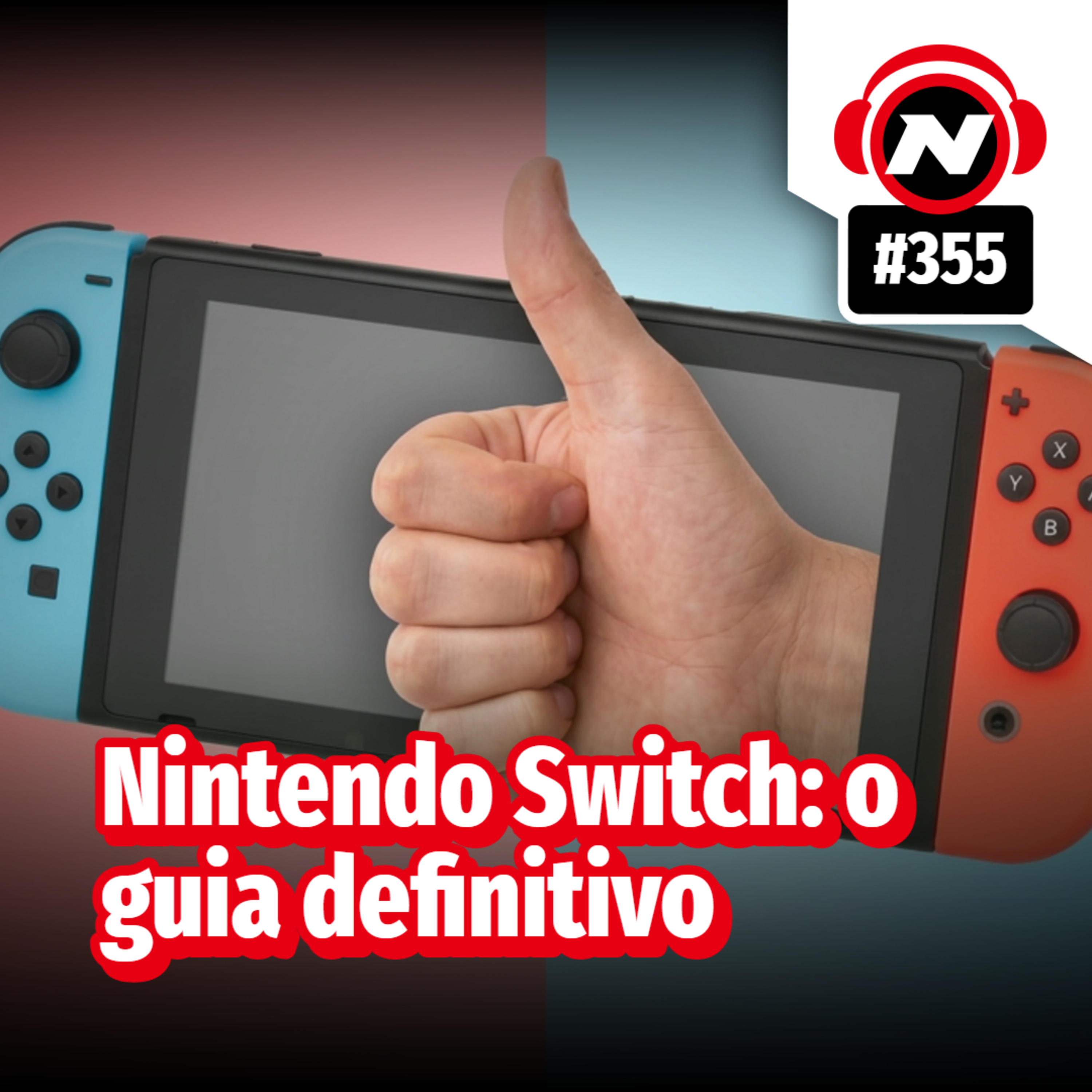 Nintendo Switch: o guia definitivo episode artwork