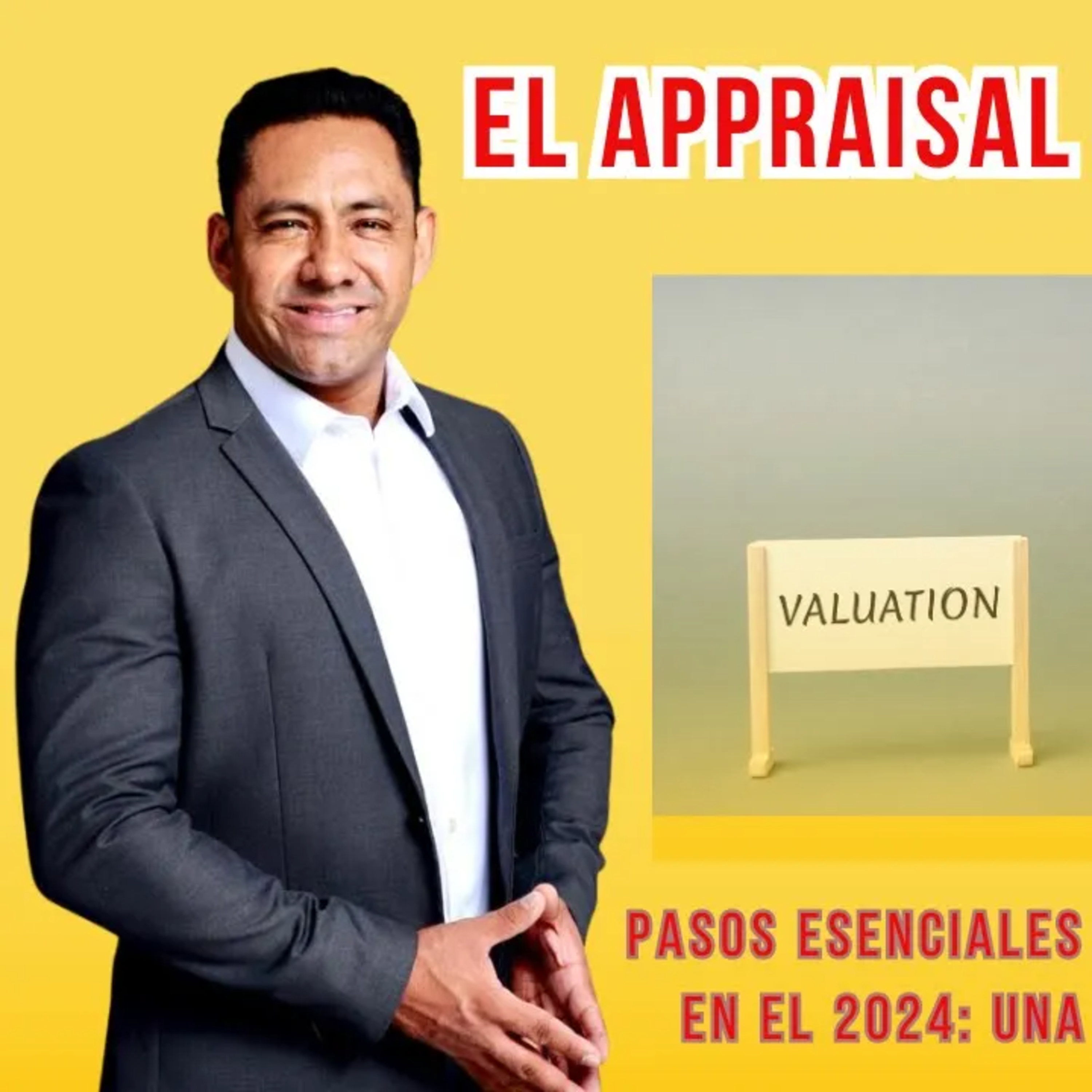 425.- Pasos esenciales para comprar tu primera casa: El Appraisal o el Valorizador en la compra de casa🔎🏠 episode artwork