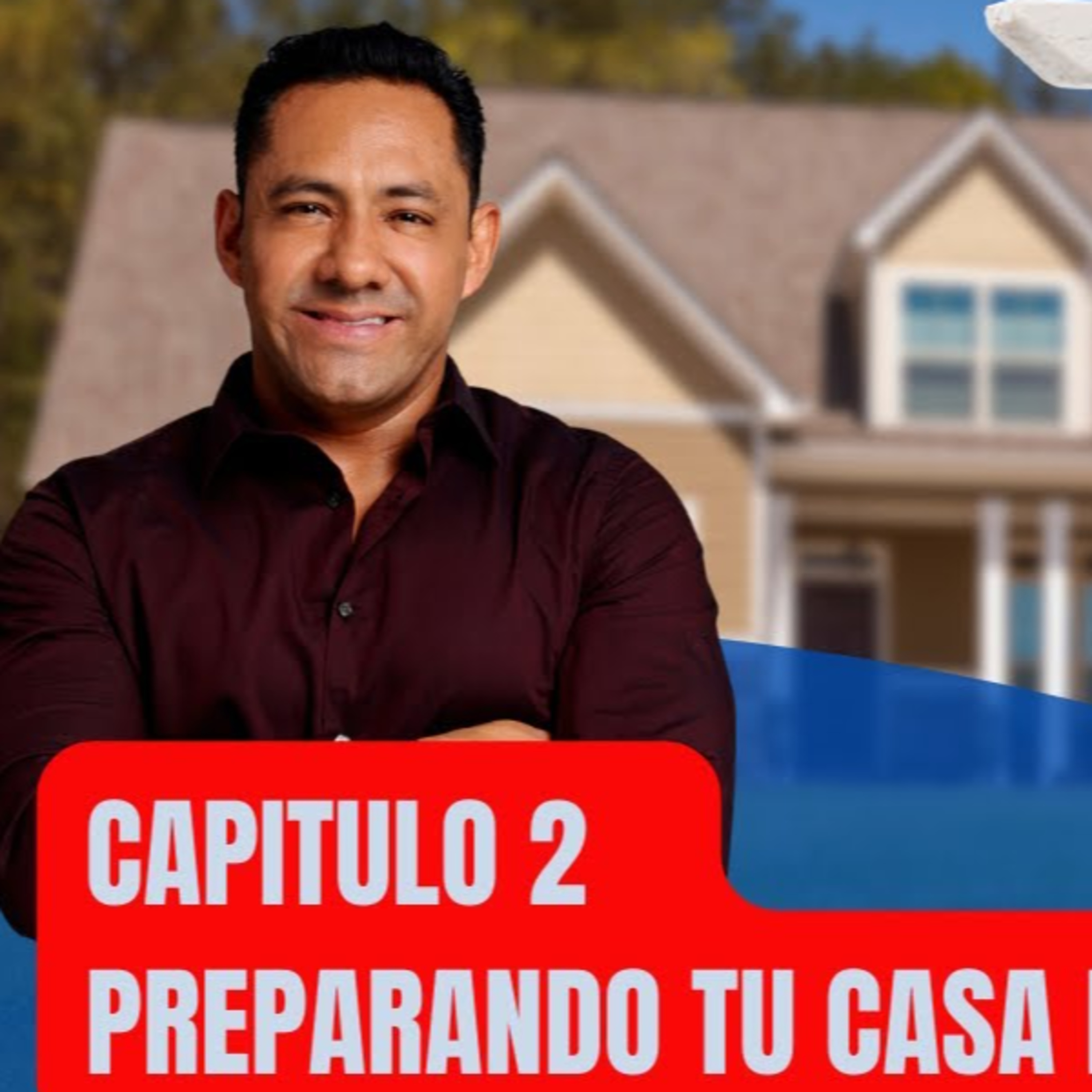 430.- Pasos Estrategicos para Vender tu Casa: Preparando tu Casa para la Venta episode artwork