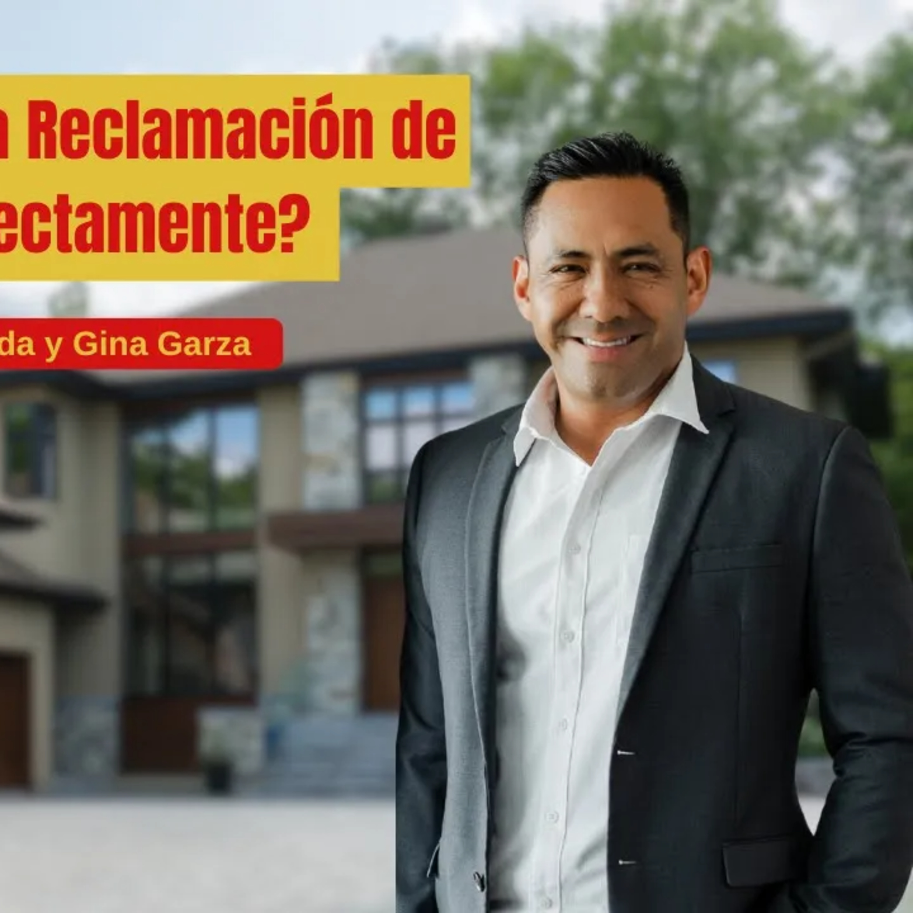 473.- ¿Cómo Hacer una Reclamación de Seguro Correctamente? | 🎙️ Podcast con Fredy Peñaranda y Gina Garza episode artwork