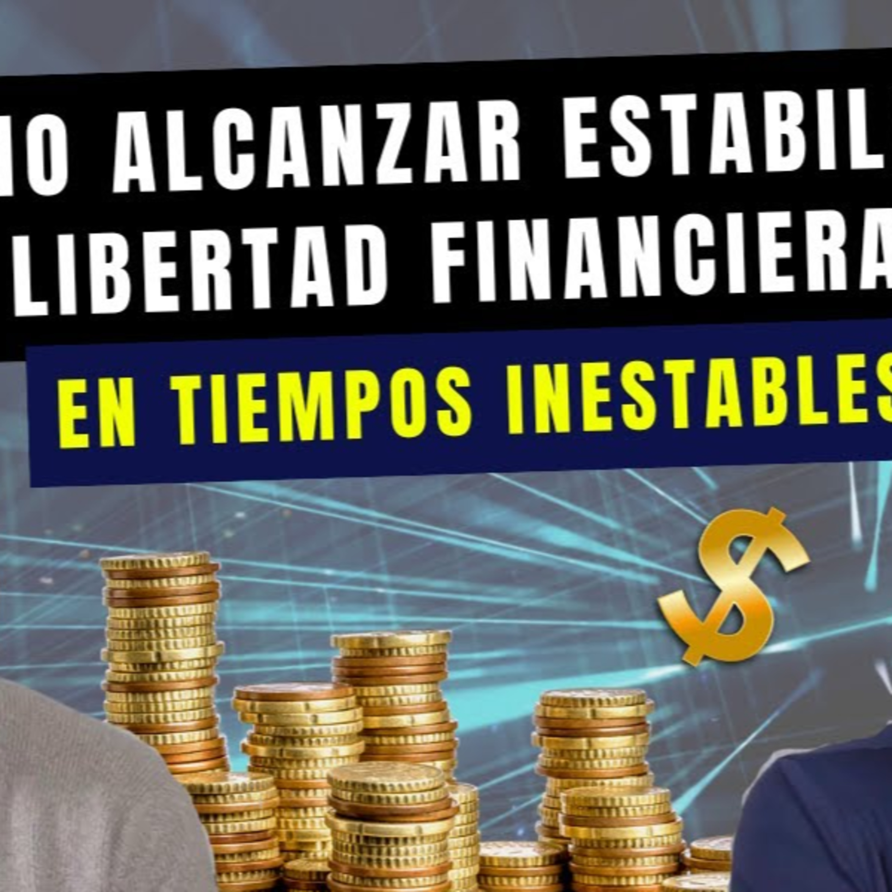 477. 💰 Cómo alcanzar estabilidad y libertad financiera en tiempos inestables | Podcast con Arlex Flores episode artwork
