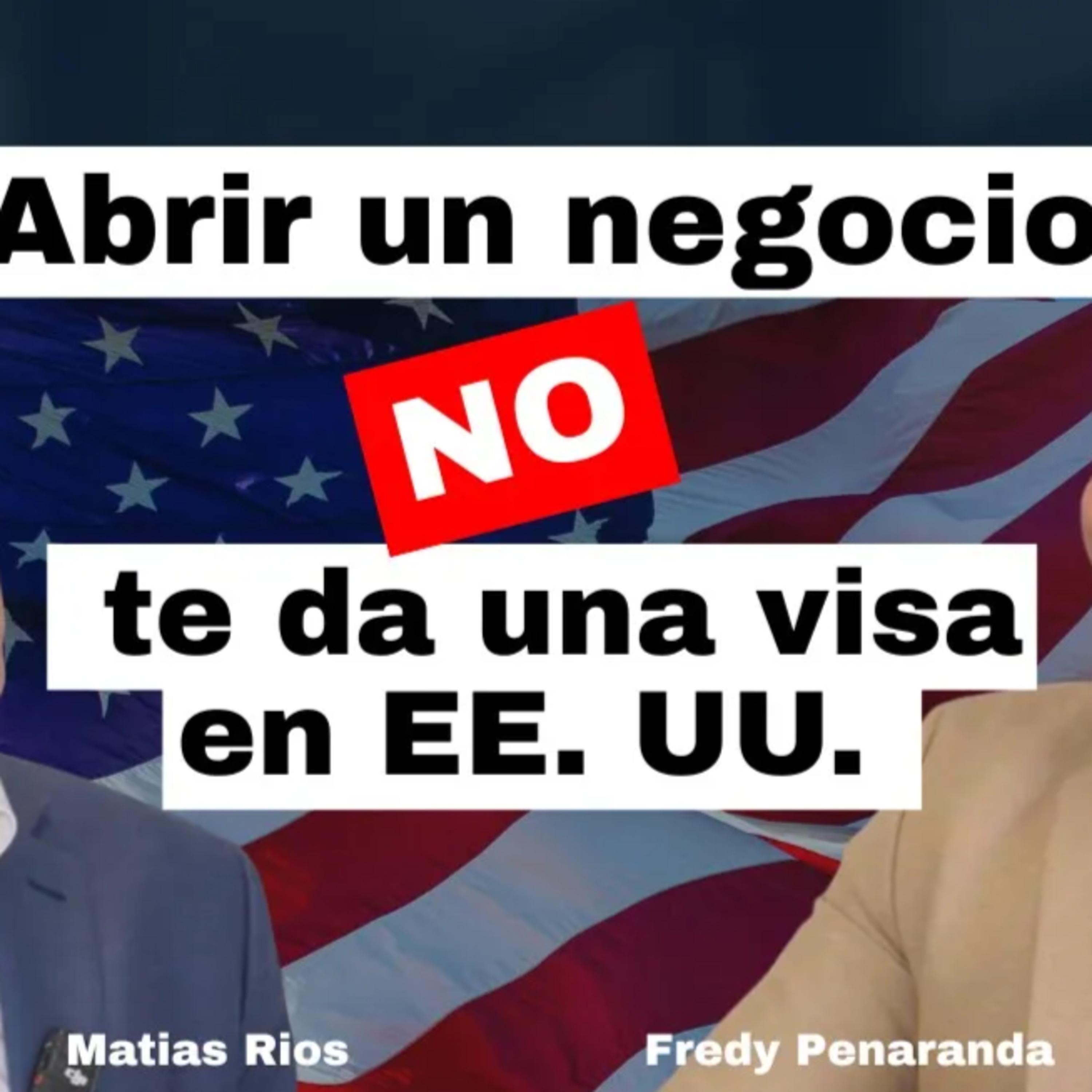479.- Invertir en EE.UU.: la verdad sobre negocios, visas y planes que SÍ funcionan episode artwork