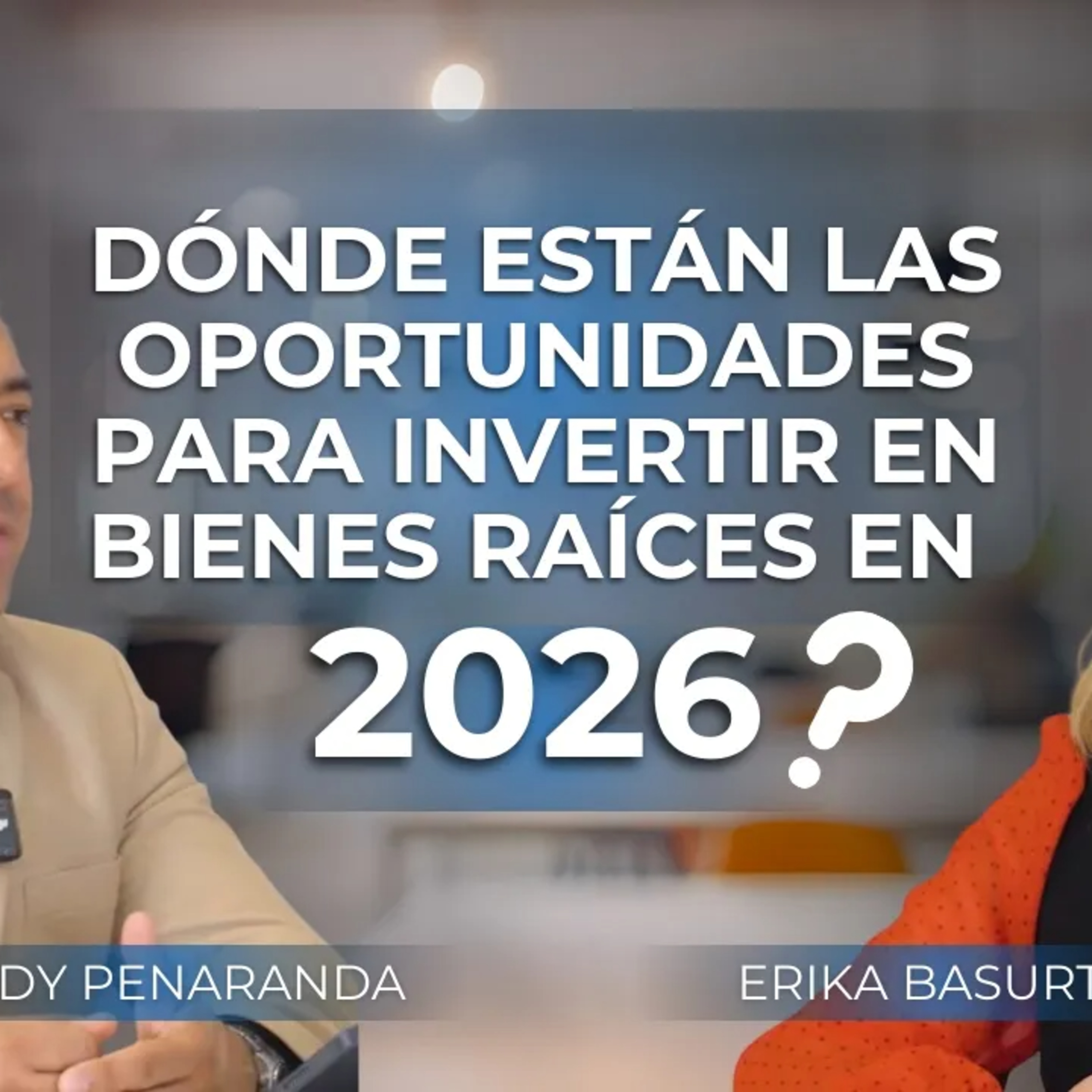 480.- ¿Dónde están las oportunidades para invertir en bienes raíces en 2026?🏡 episode artwork