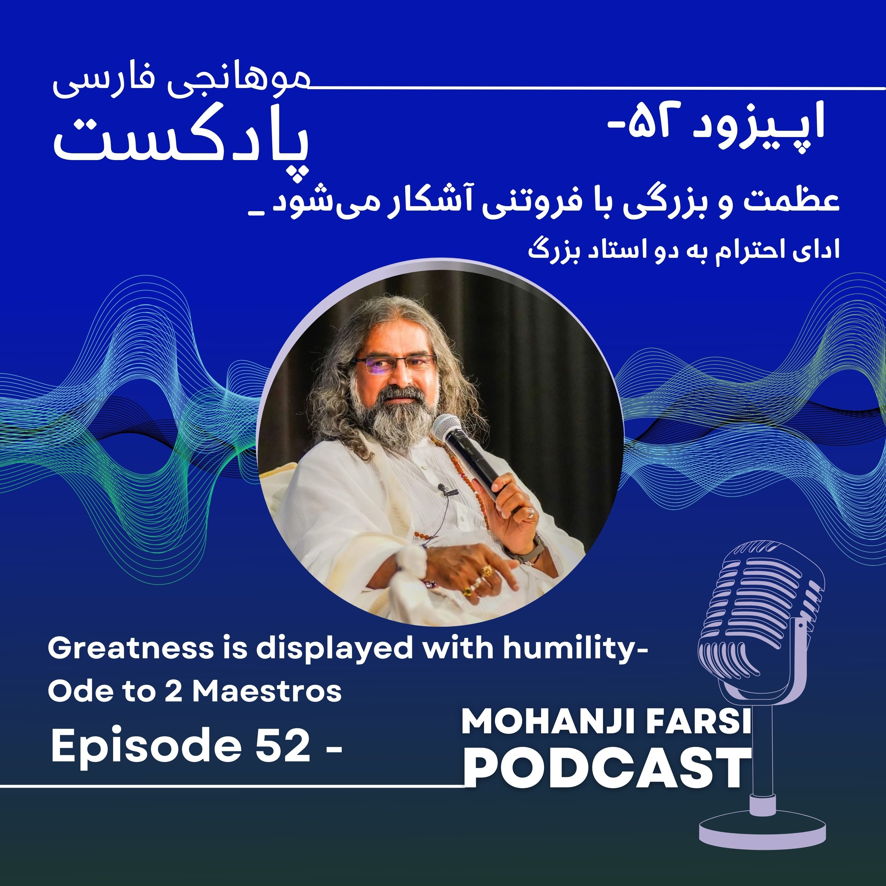 EP52-Azemat va bozorgi ba furutani ashekar mishavad_Adaye ehteram be do ostad bozorg. episode artwork
