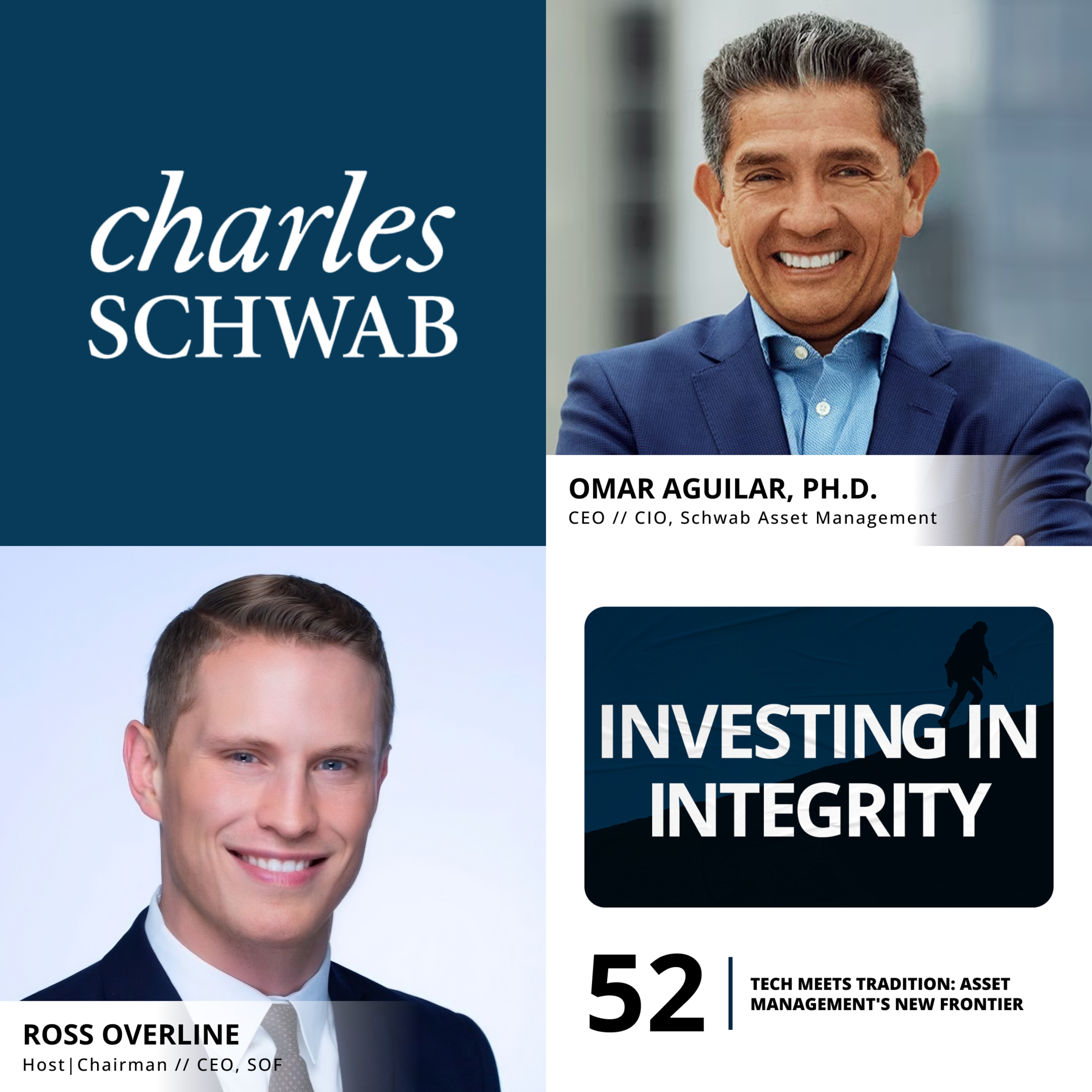 #52 - Tech Meets Tradition: Asset Management's New Frontier (feat. Omar Aguilar, CEO & CIO at Schwab Asset Management) episode artwork