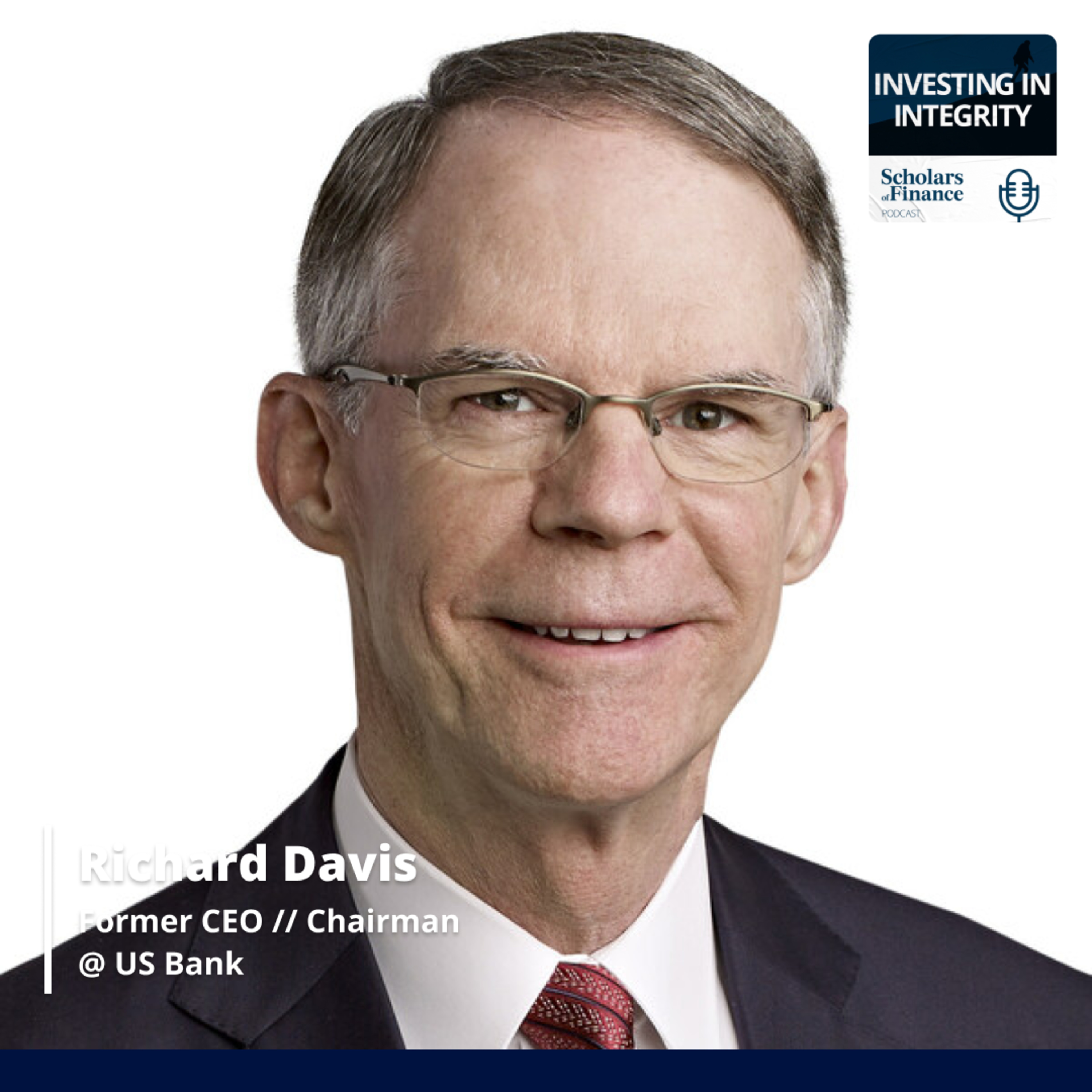 #63 - Revisiting a Leadership Masterclass: Richard Davis (Former Chairman & CEO @ US Bank) episode artwork