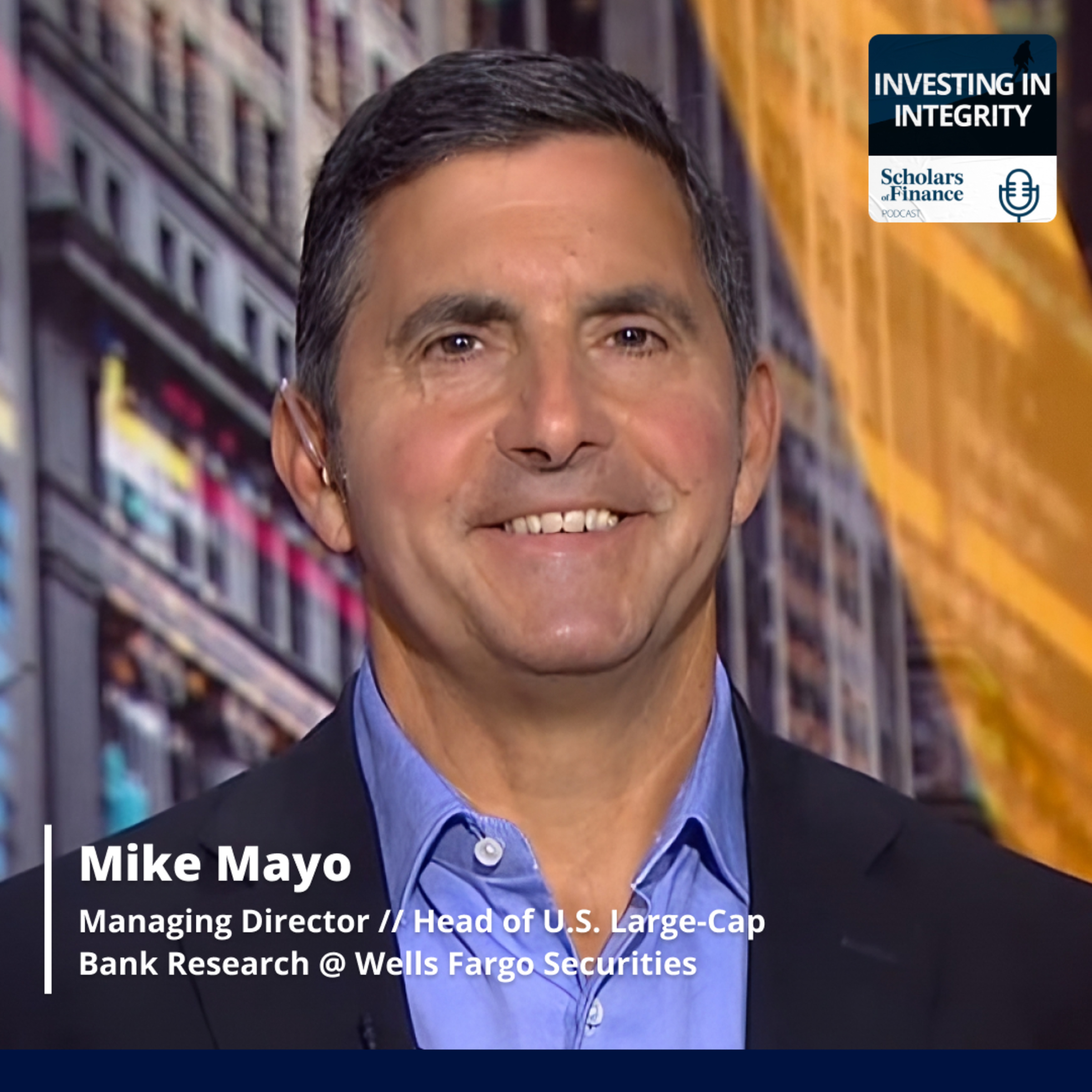 #64 - Holding Banks Accountable: Mike Mayo (Managing Director and Head of U.S. large-cap bank research @Wells Fargo) episode artwork