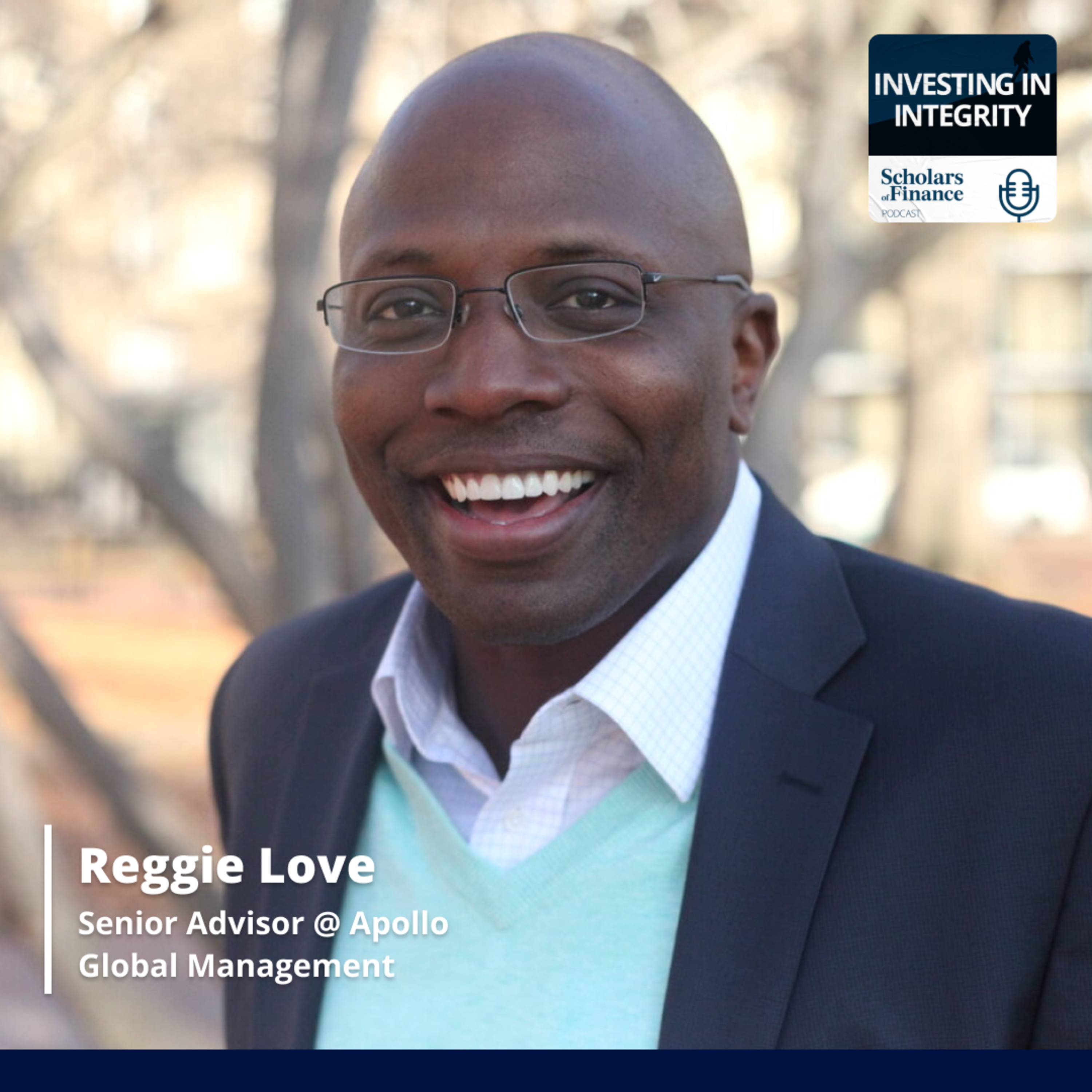 #77 - Lessons in Leadership with Reggie Love (Senior Advisor at Apollo Global Management and one of President Obama’s closest aides.) episode artwork