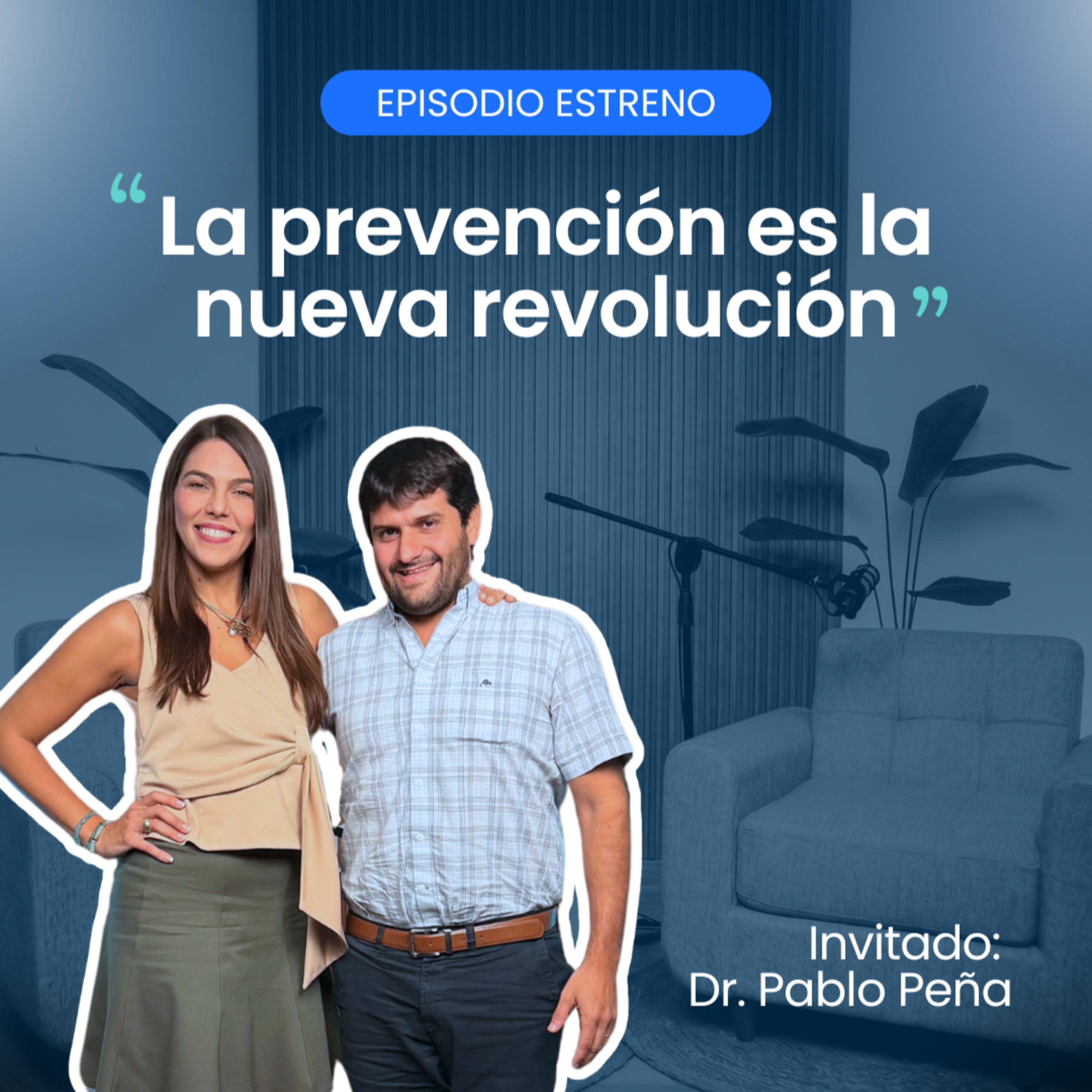 La prevención es la nueva revolución | EP. 01