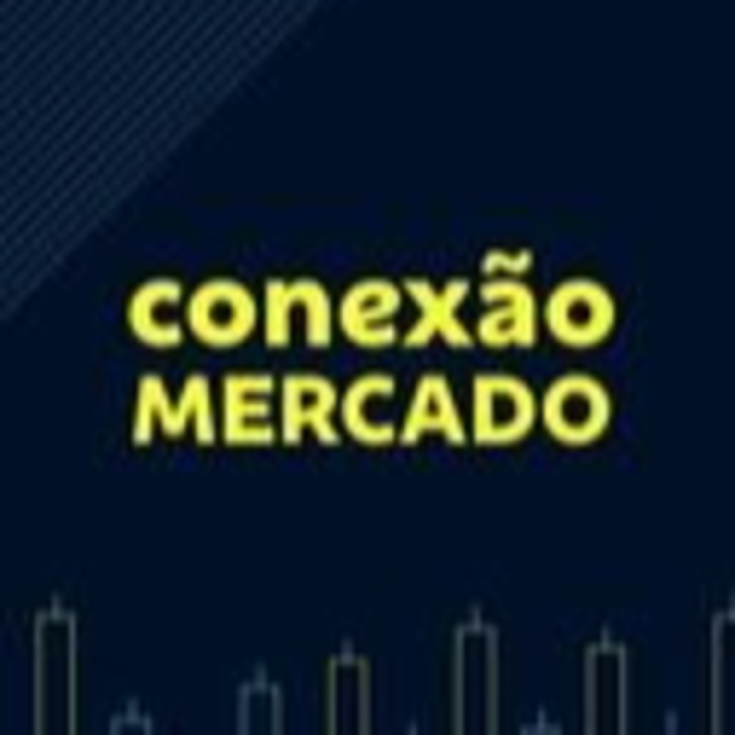 Conexão Mercado - 06/03/2026 episode artwork