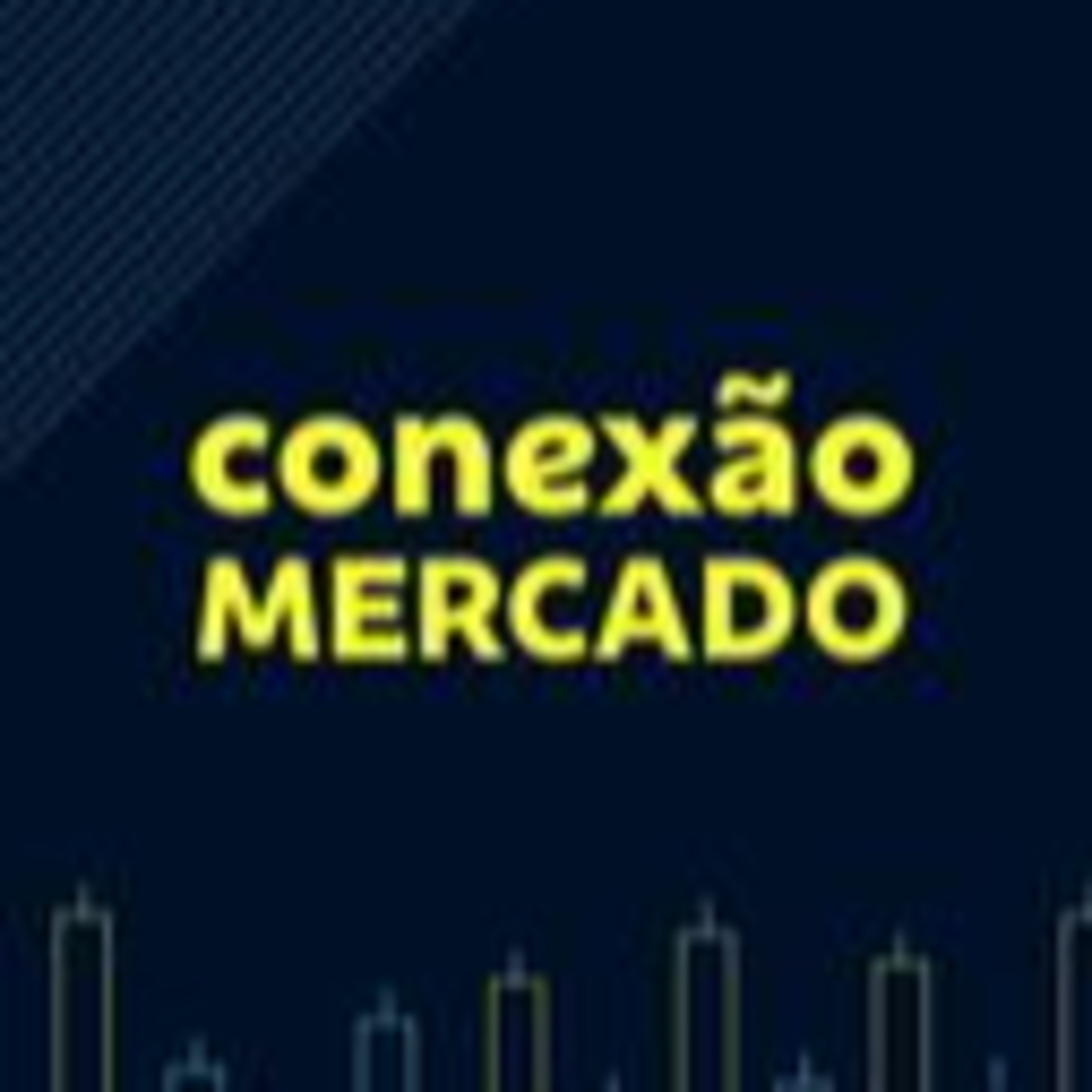 Conexão Mercado - 01.07.2026  episode artwork