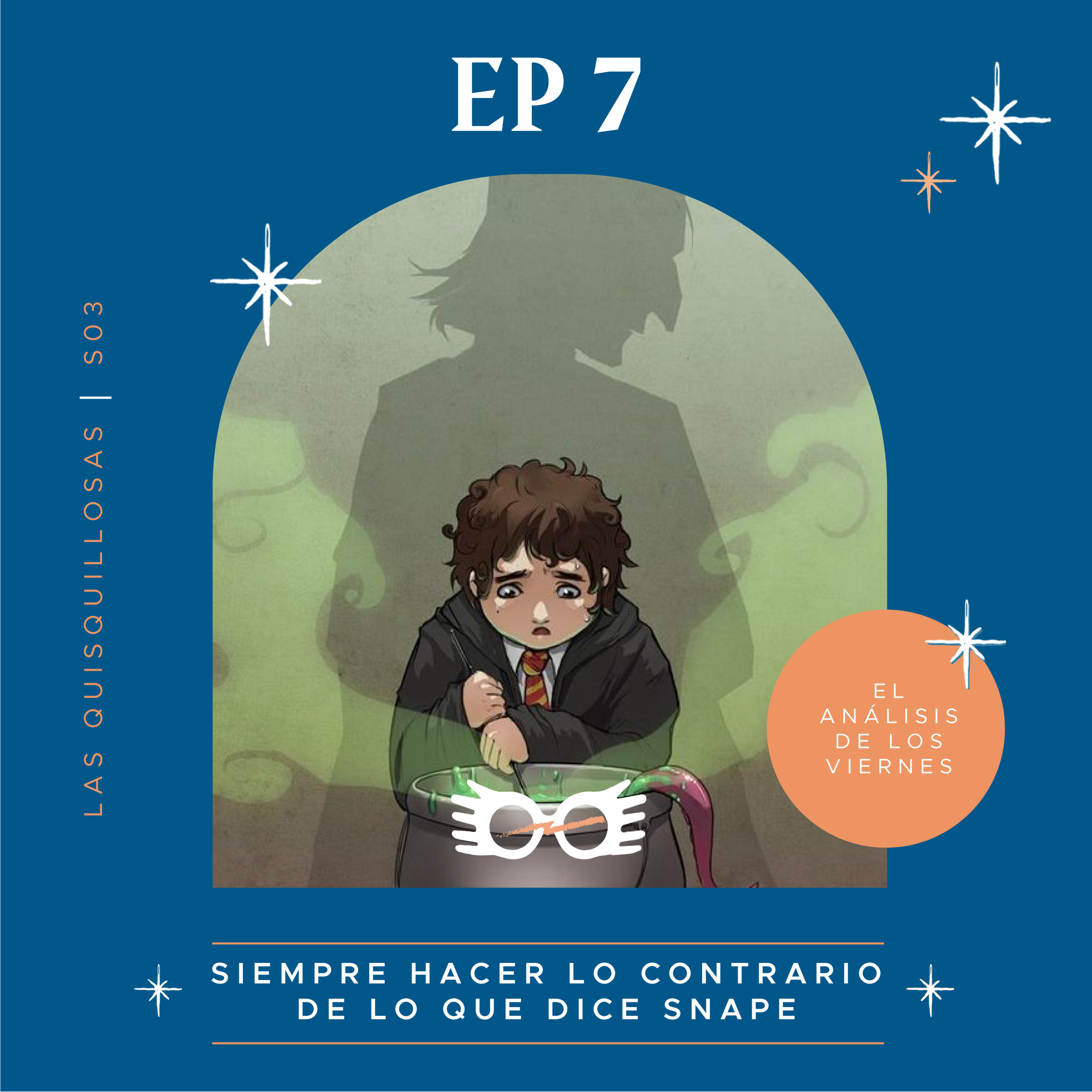 S03 E07 Siempre hacer lo contrario de lo que dice Snape | El Análisis episode artwork