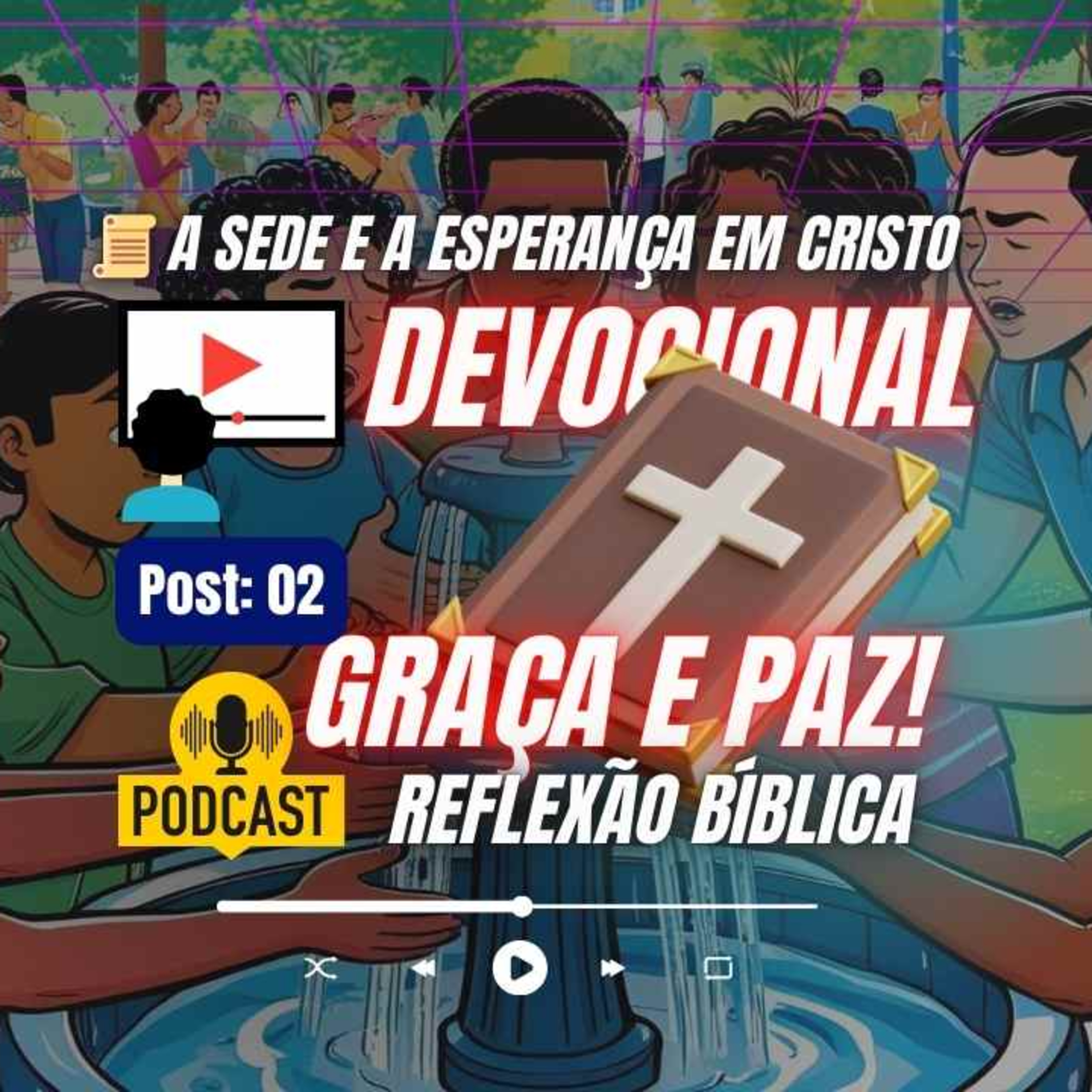 📜 A Sede e a Esperança em Cristo episode artwork
